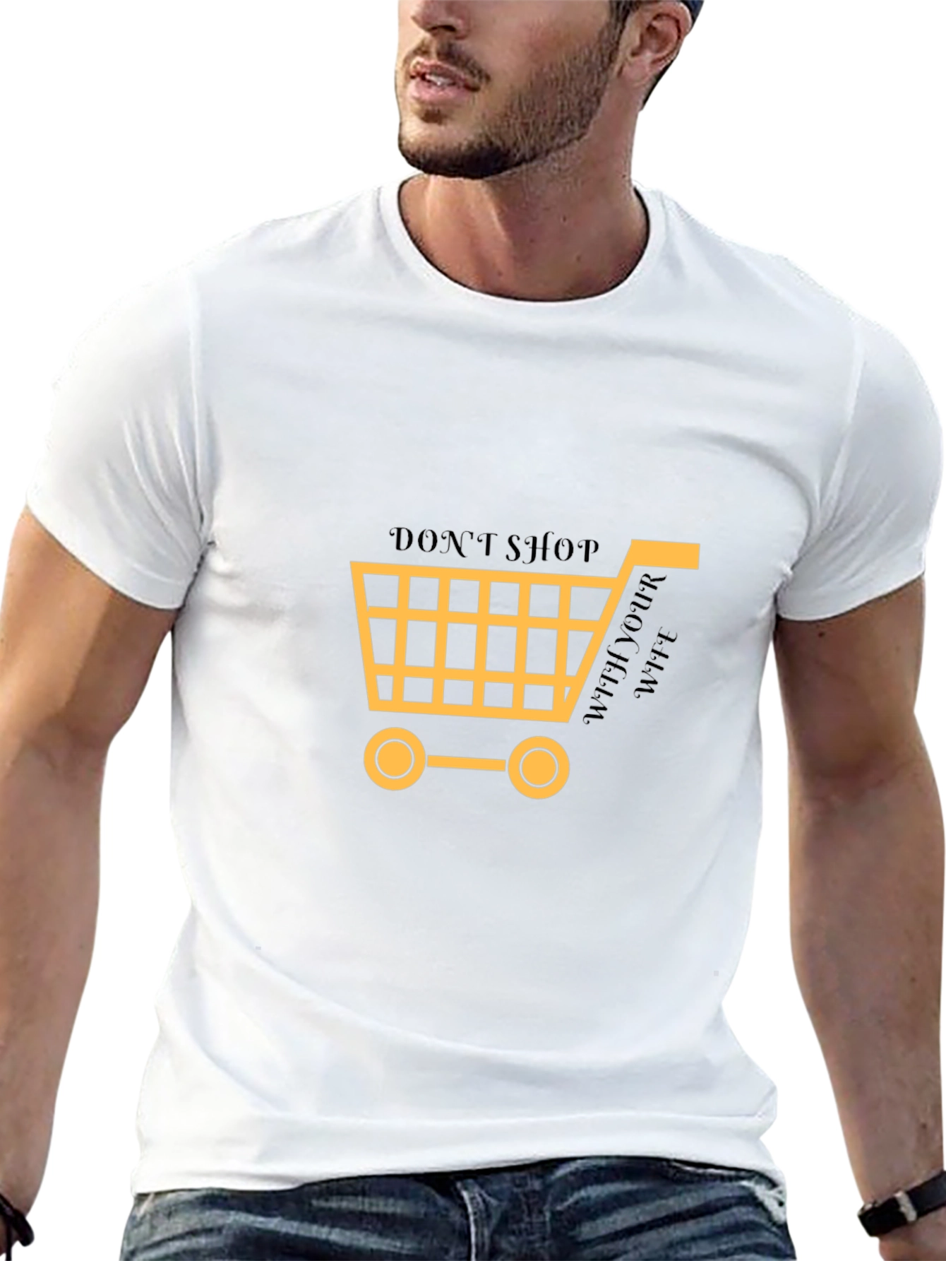 Dont Shop Without Your Wife T-Shirt