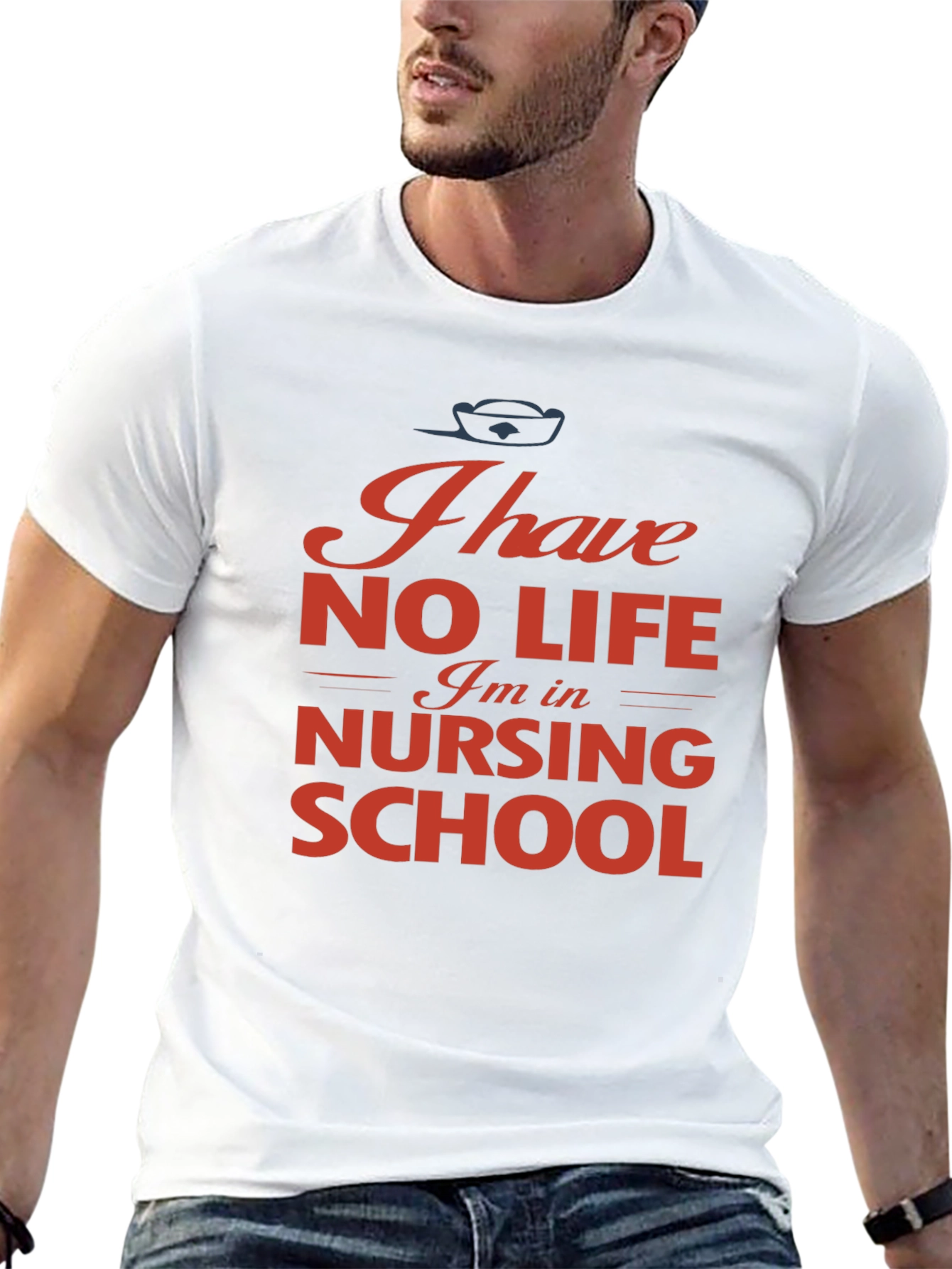 Nursing School T-Shirt - I Have No Life