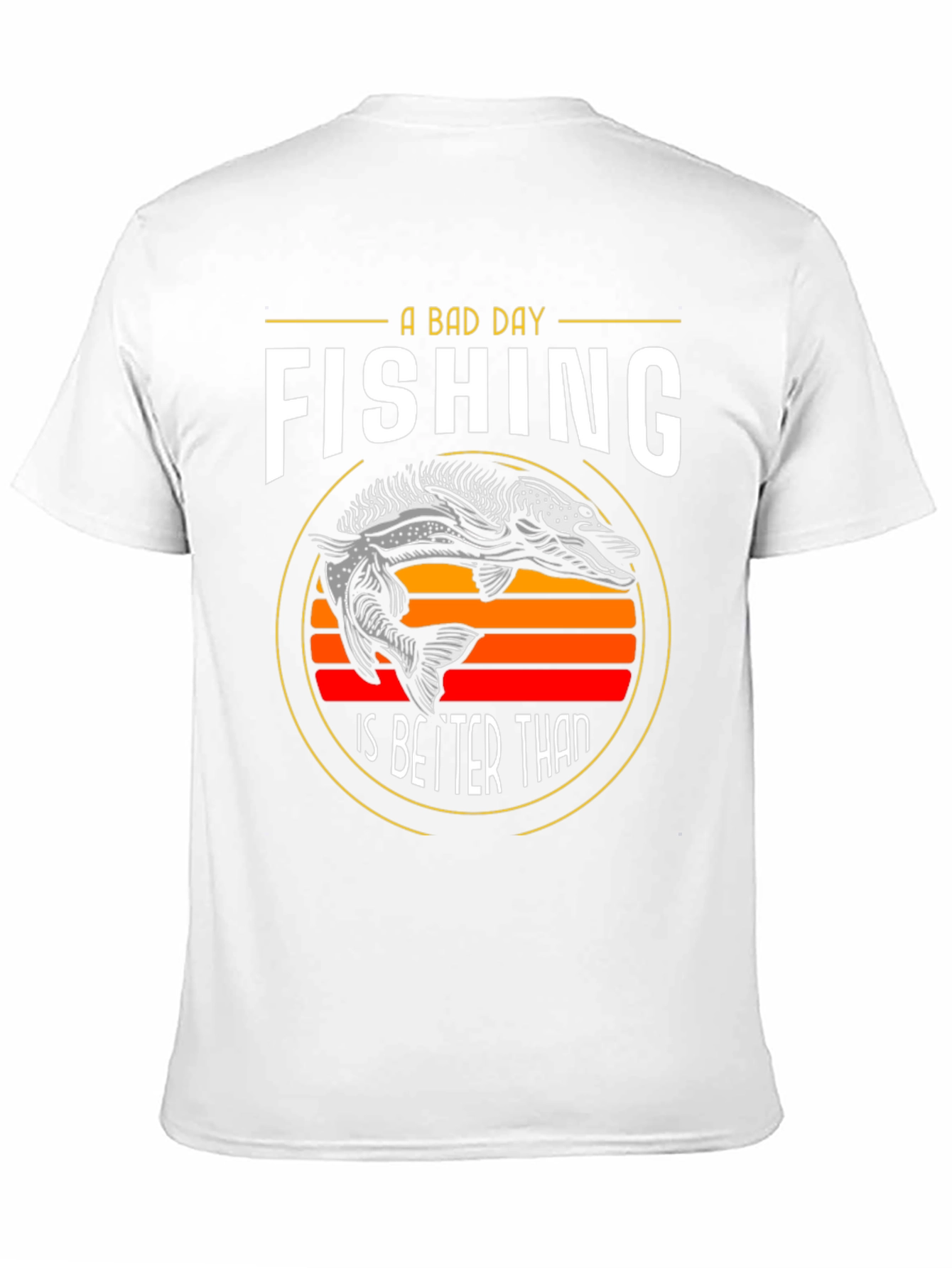 Funny Fishing Graphic T-Shirt - A Bad Day Fishing