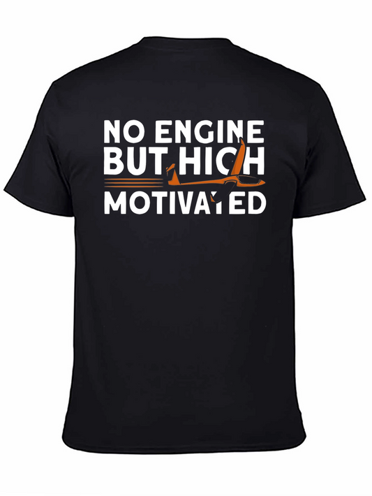 No Engine But Highly Motivated Glider T-Shirt