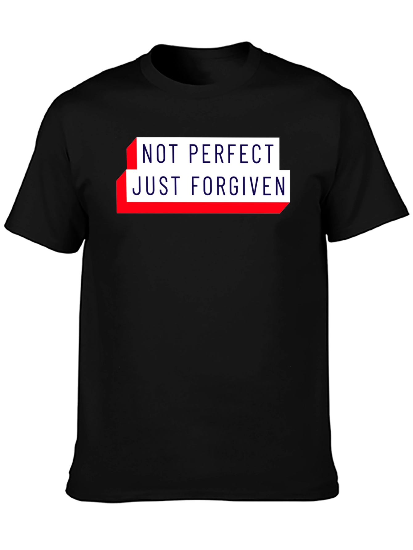 Not Perfect Just Forgiven Christian T-Shirt