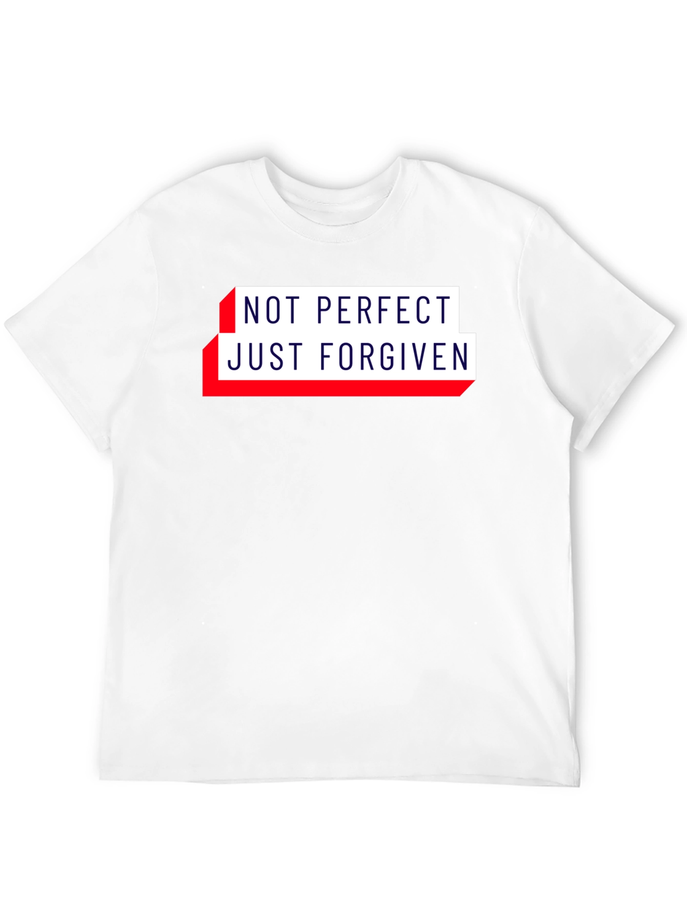Not Perfect Just Forgiven Christian T-Shirt