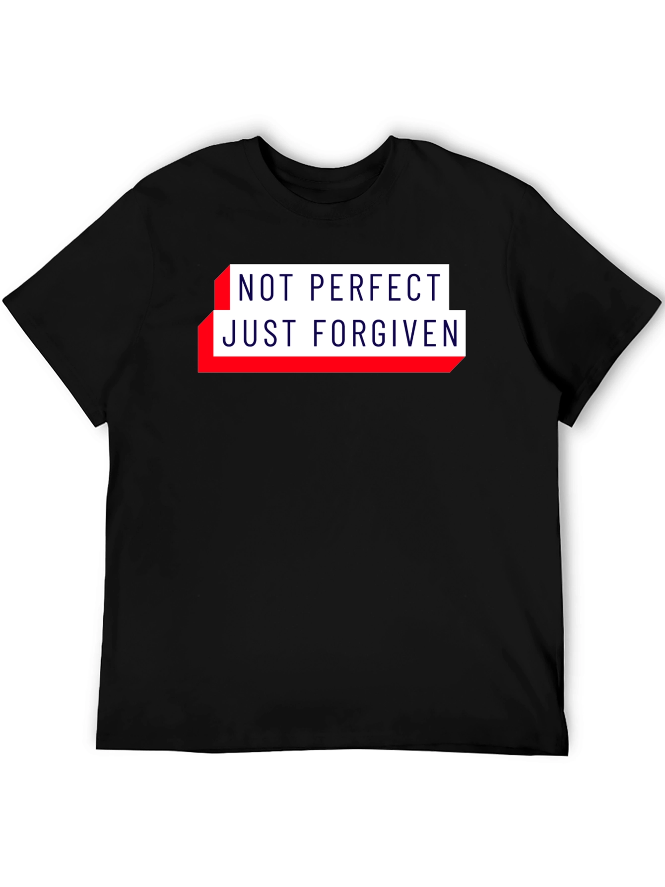Not Perfect Just Forgiven Christian T-Shirt