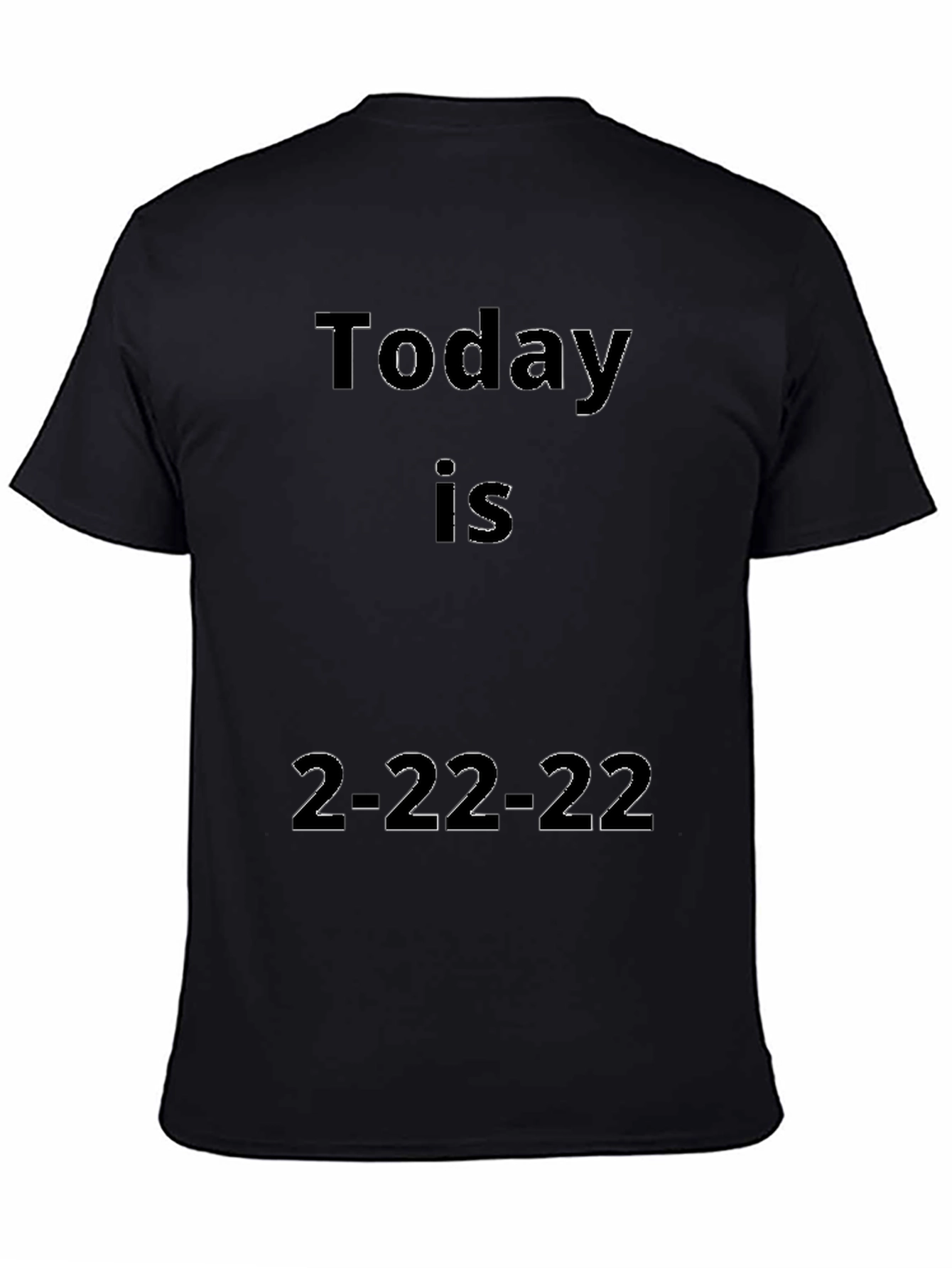 Today Is 2-22-22 Black Graphic Tee
