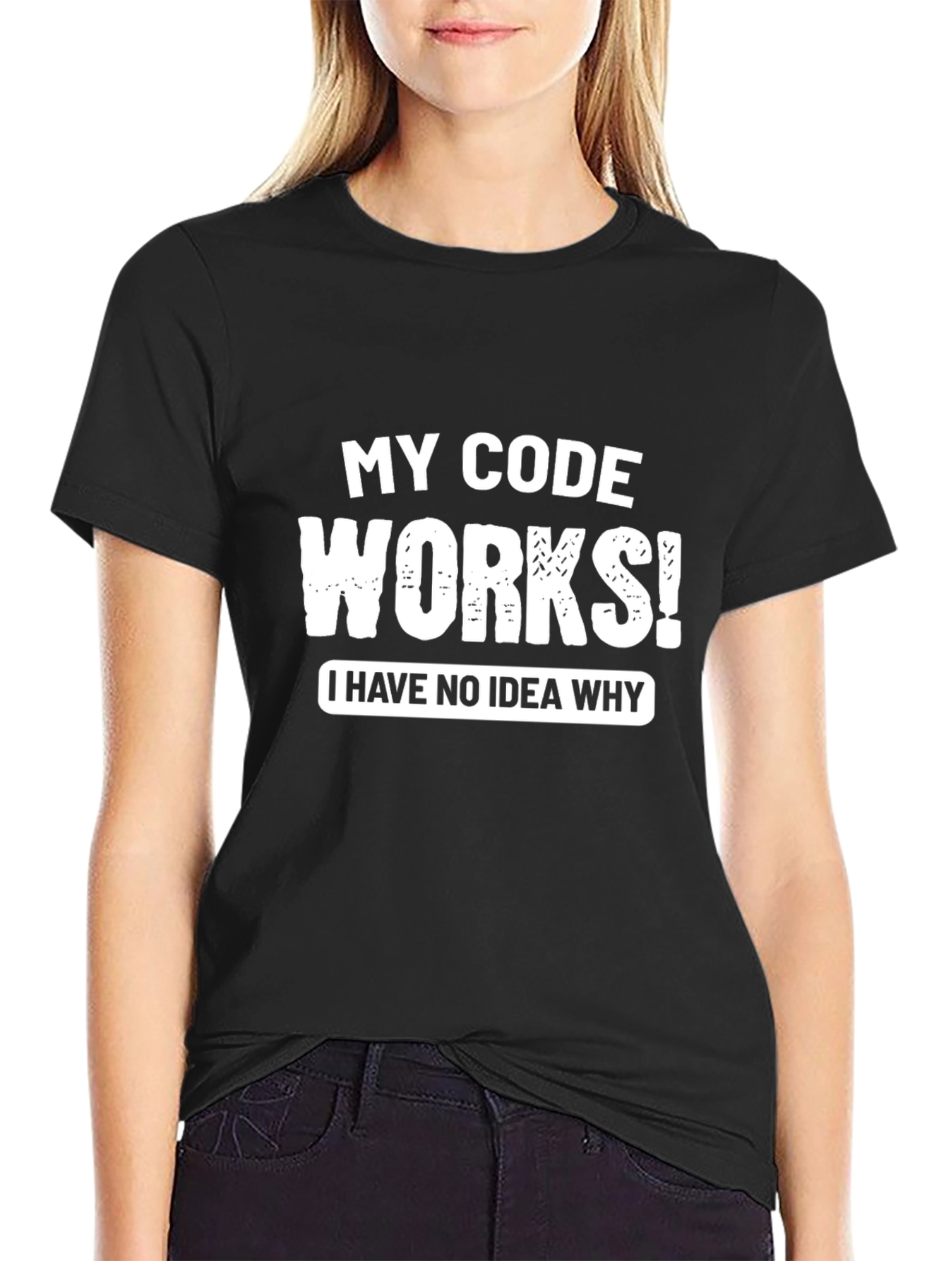 My Code Works T-Shirt - Funny Programmer Tee
