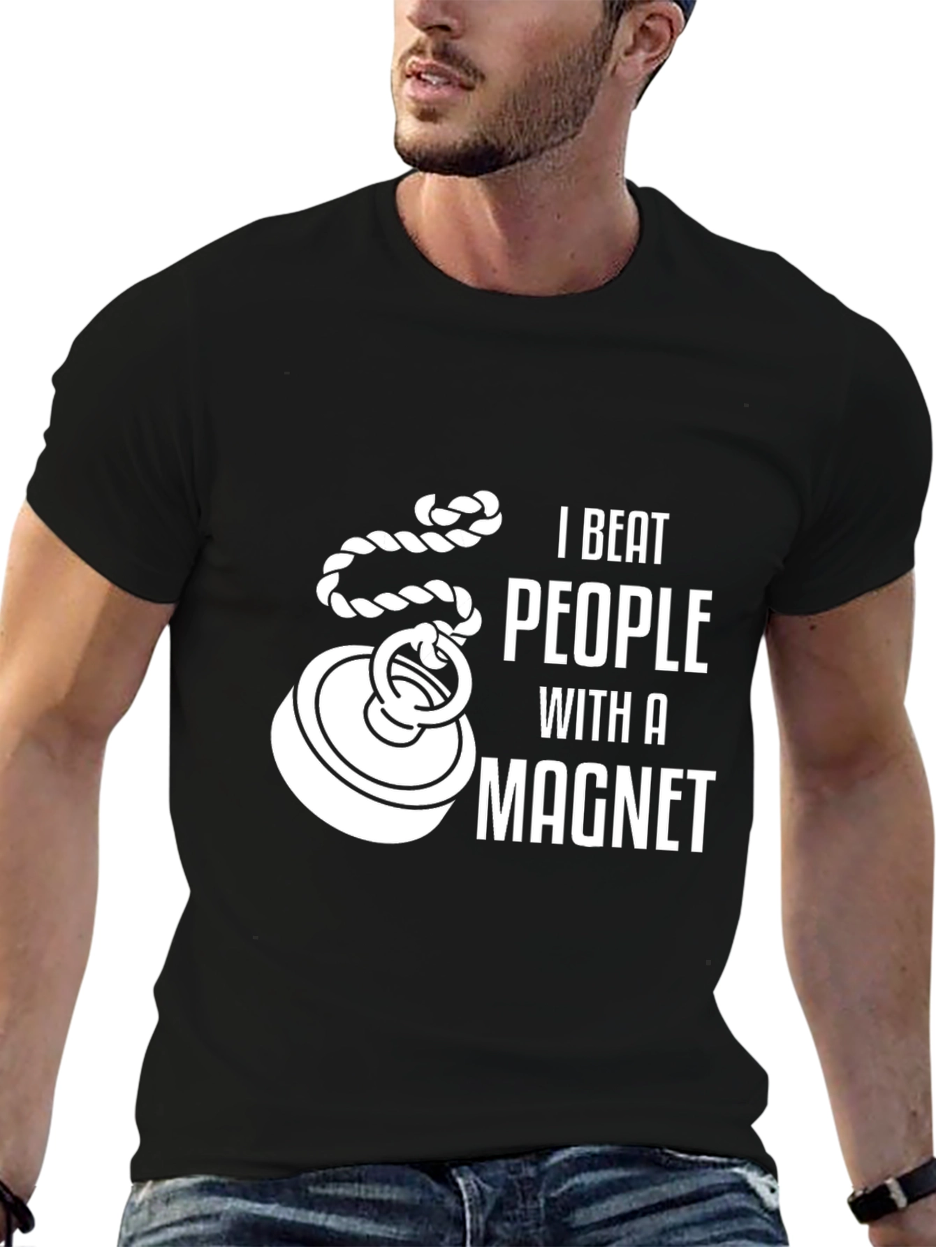 I Beat People With a Magnet Funny T-Shirt