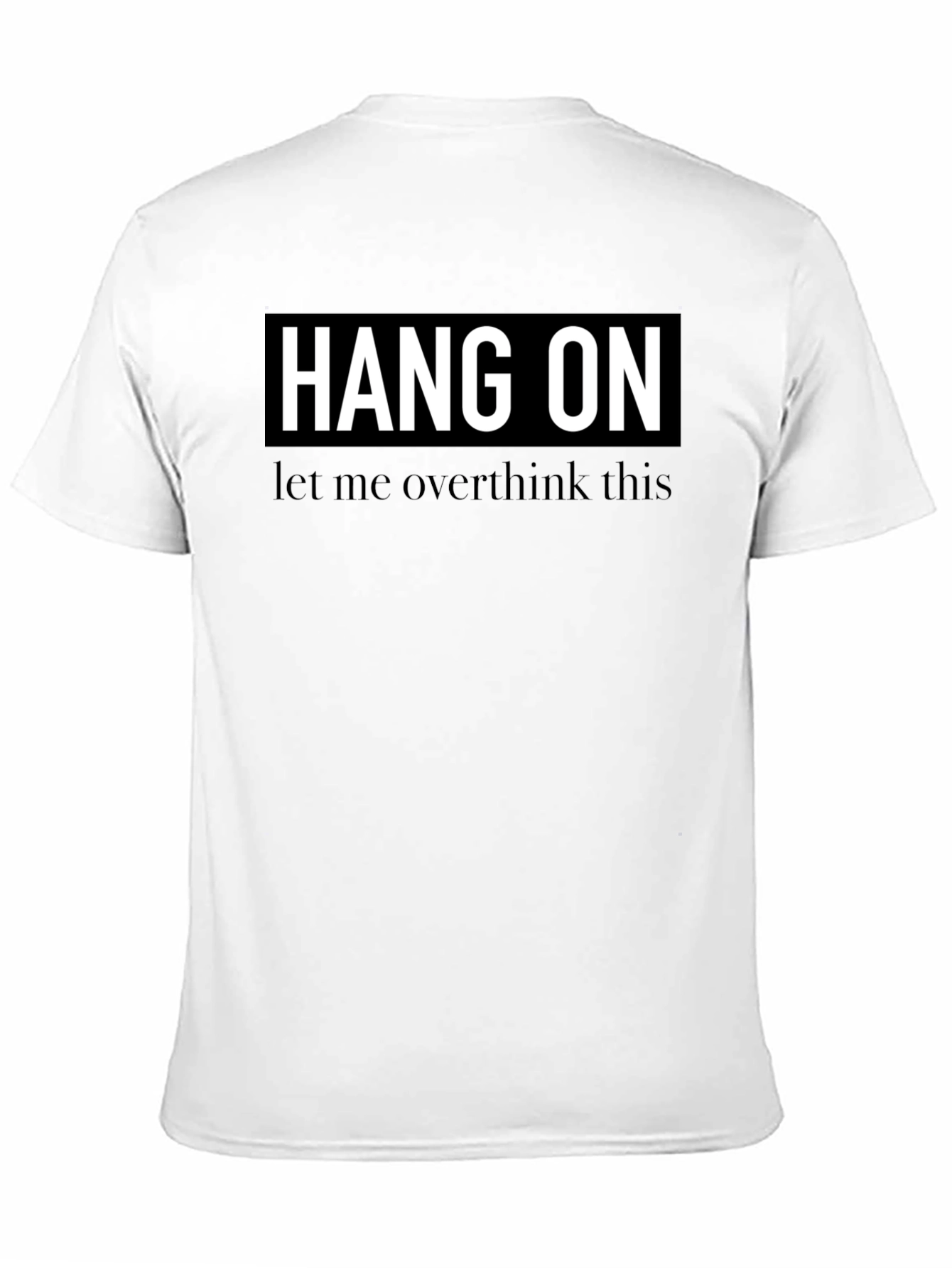 Hang On Overthinker Black T-Shirt