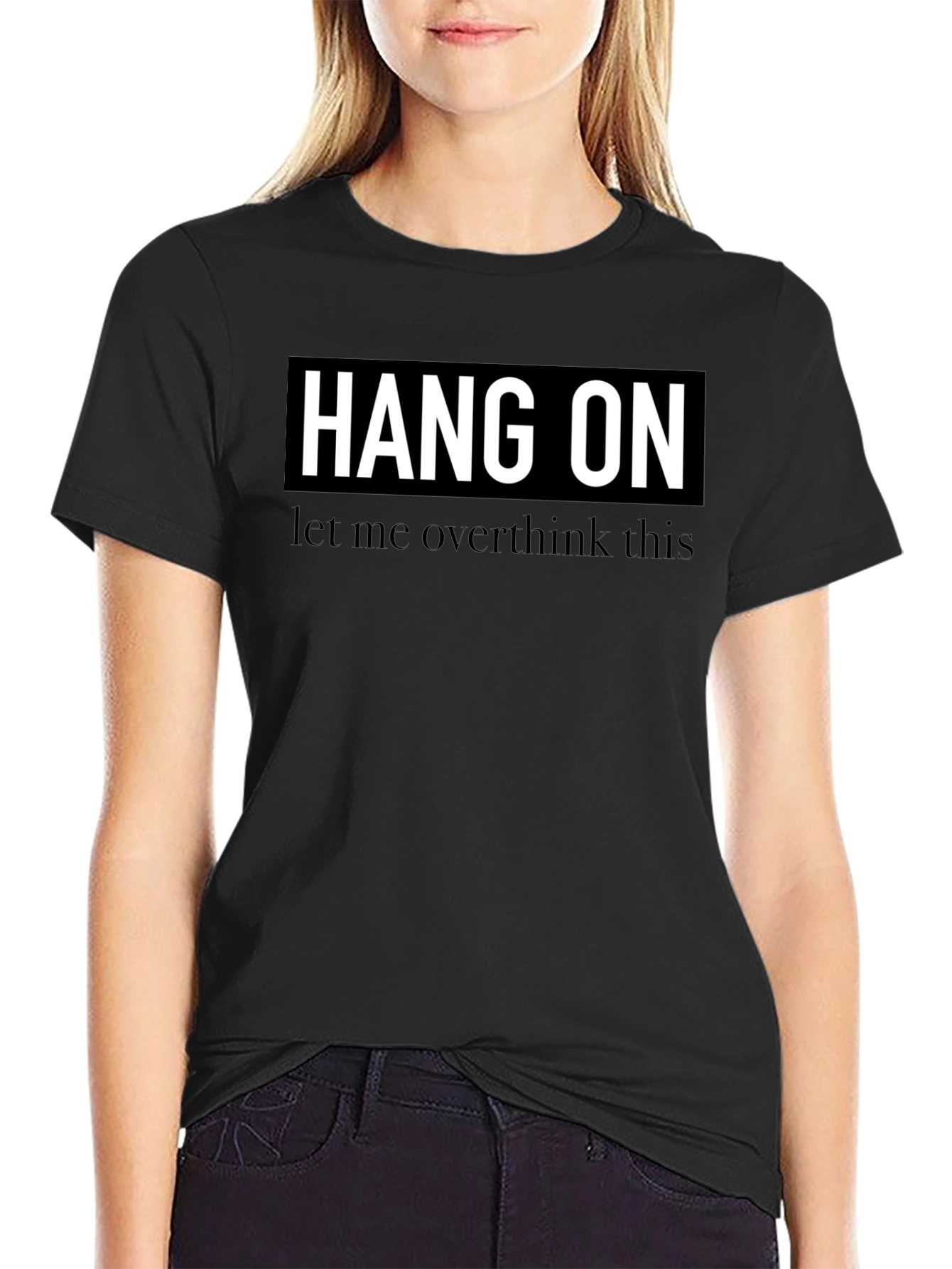 Hang On Overthinker Black T-Shirt