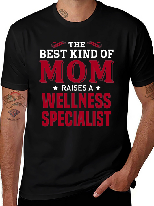 Best Kind of Mom Wellness Specialist T-Shirt