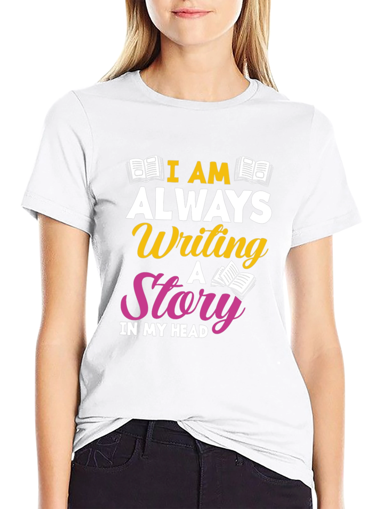 I am Always Writing T-Shirt
