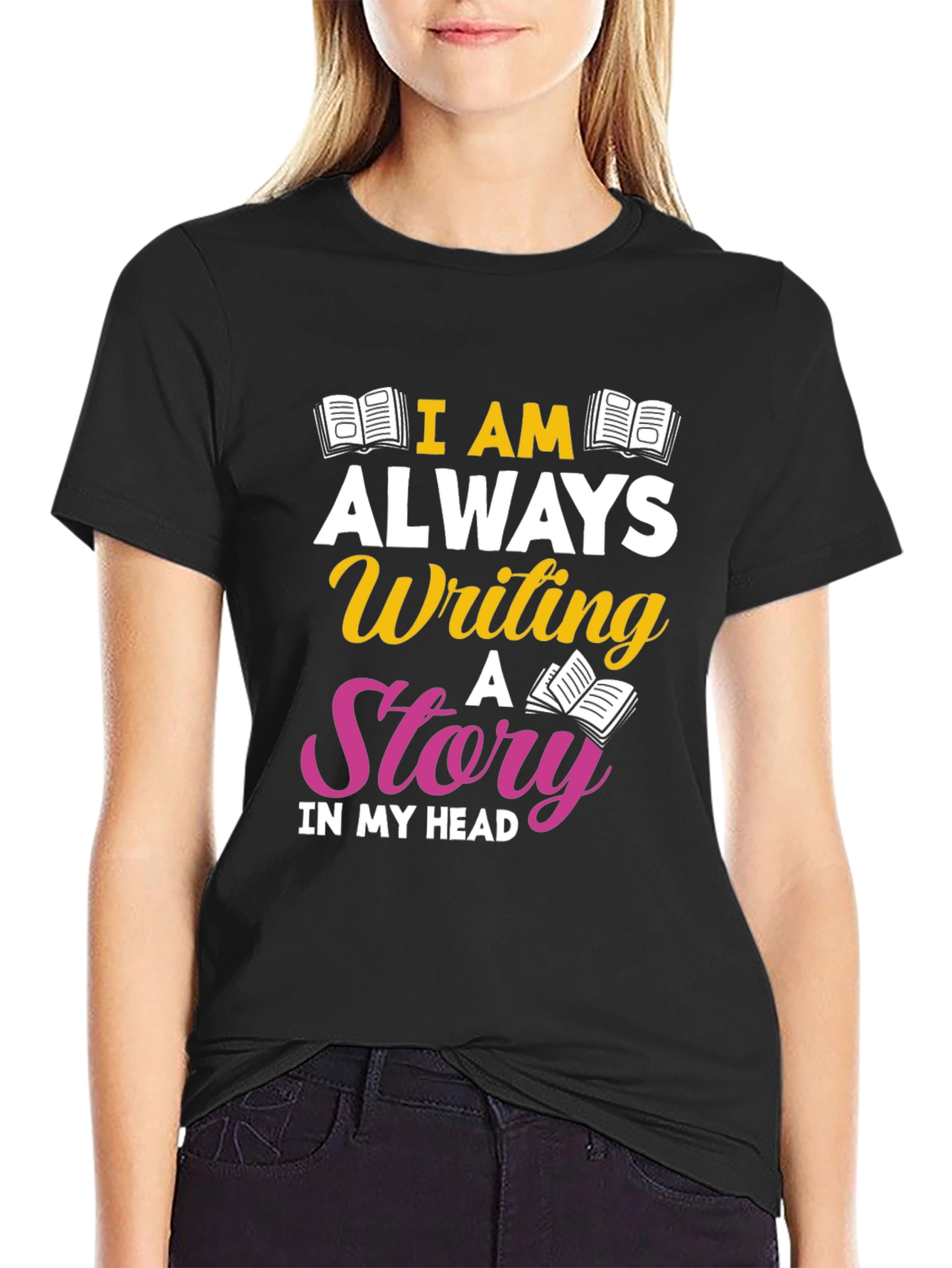 I am Always Writing T-Shirt