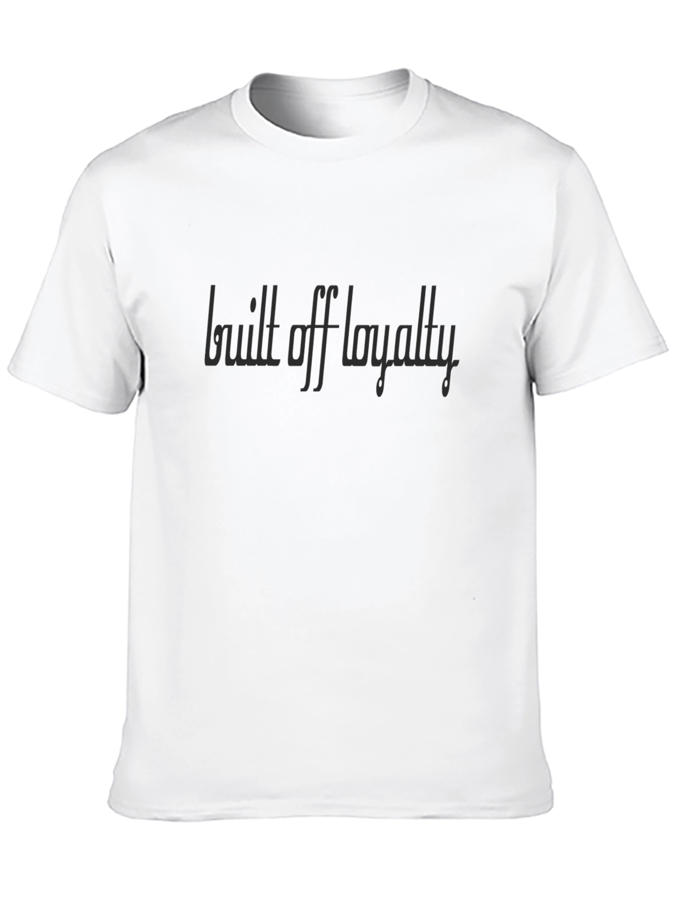 Built Off Loyalty T-Shirt - Stylish Black Tee
