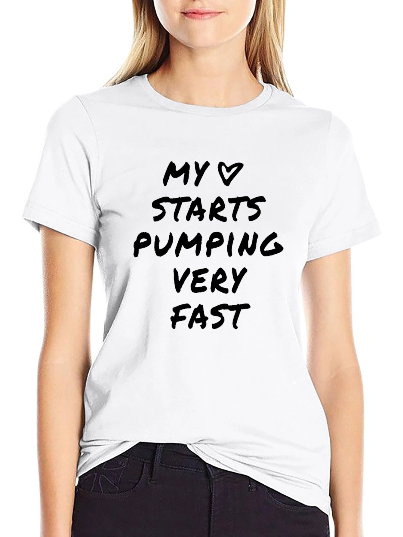 My Heart Starts Pumping Fast Black T-Shirt