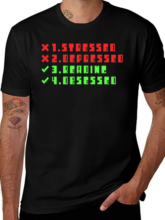 Stressed Depressed Reading Obsessed Novelty T-Shirt