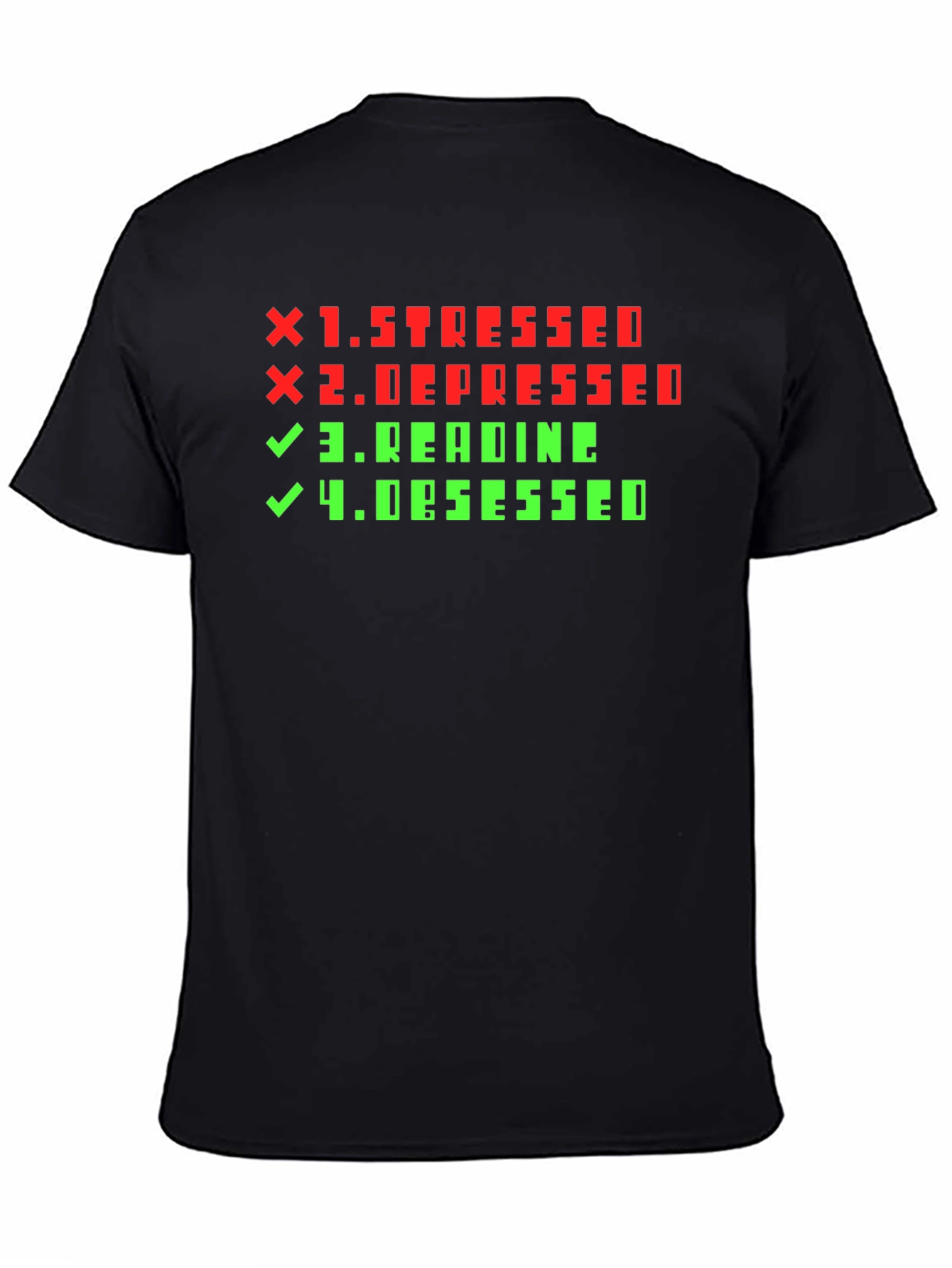 Stressed Depressed Reading Obsessed Novelty T-Shirt
