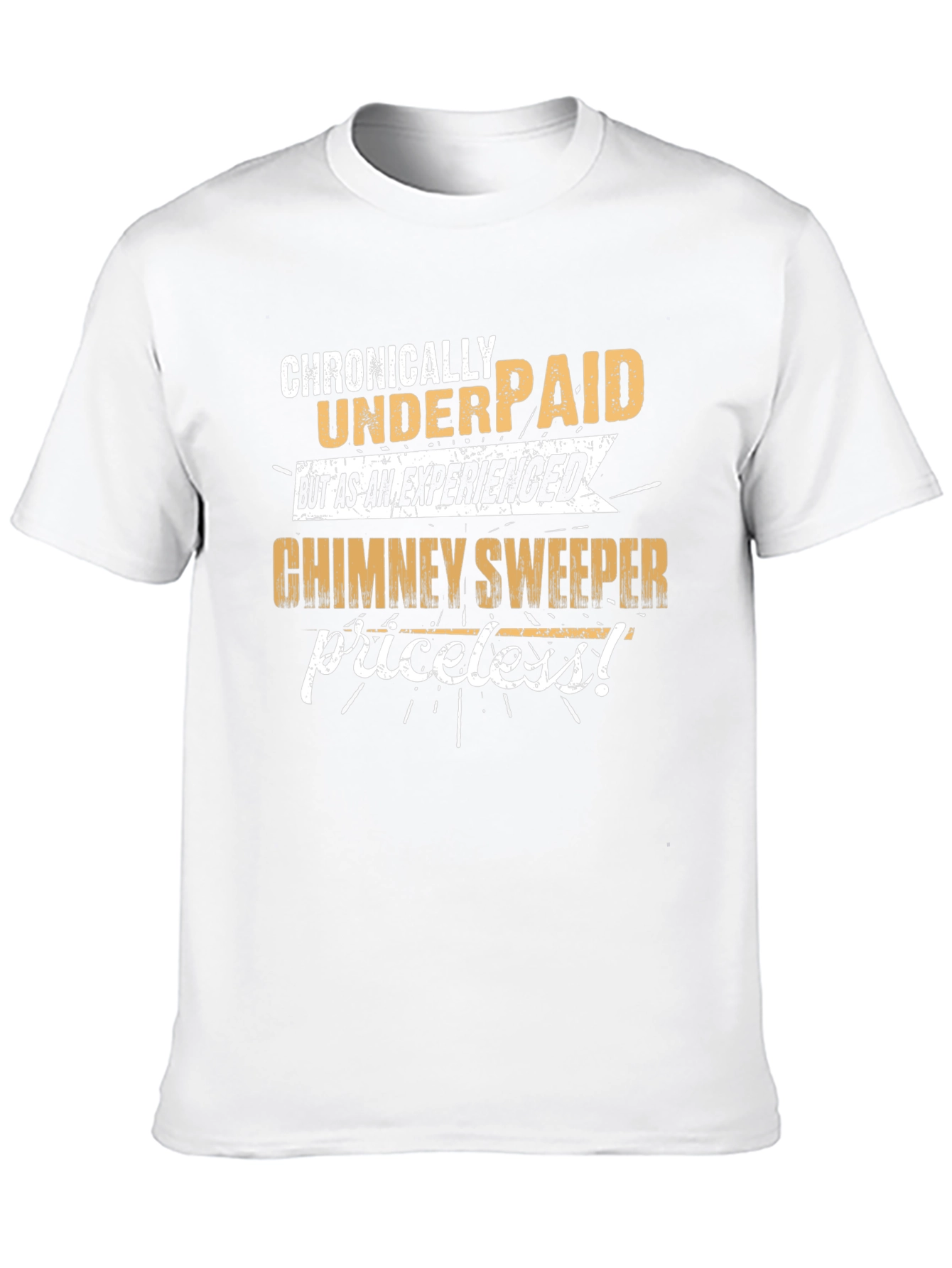 Chronically Underpaid Chimney Sweeper Graphic Tee