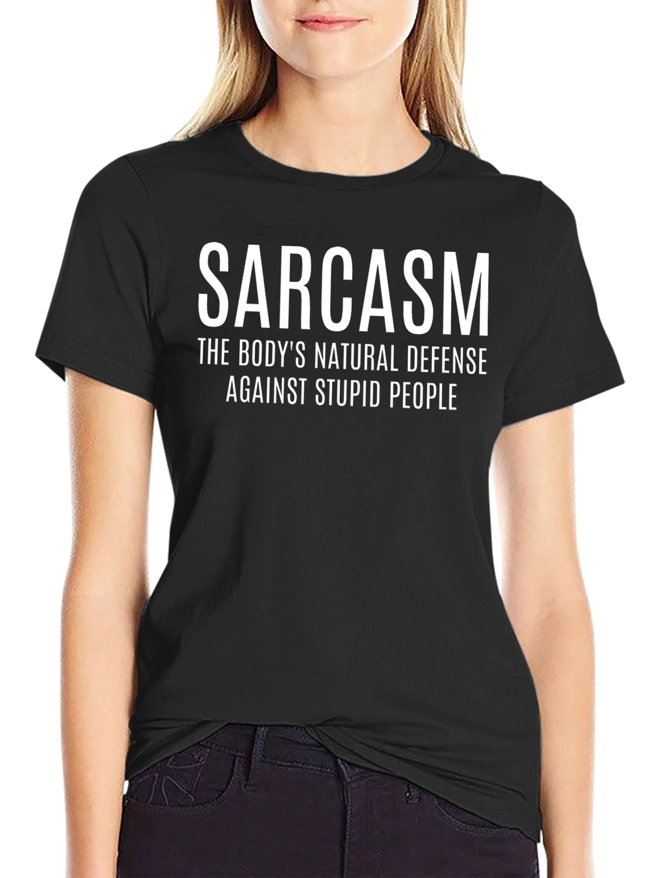 Sarcasm T-Shirt: Natural Defense Against Stupid People