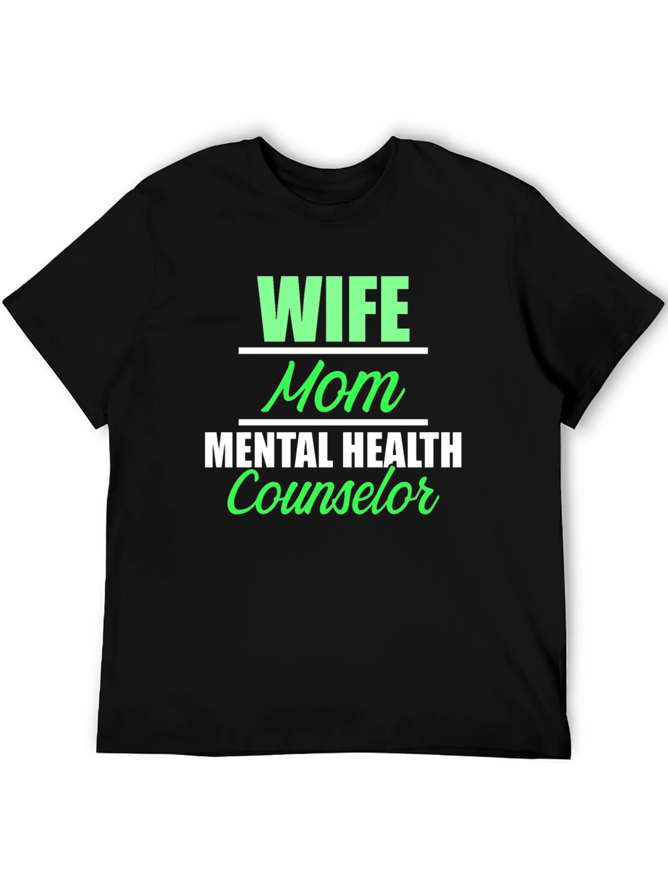 Wife Mom Mental Health Counselor T-Shirt