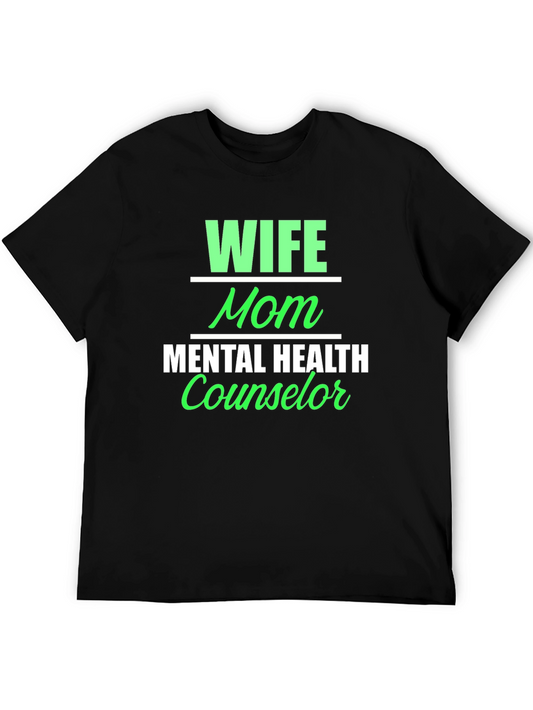 Wife Mom Mental Health Counselor T-Shirt