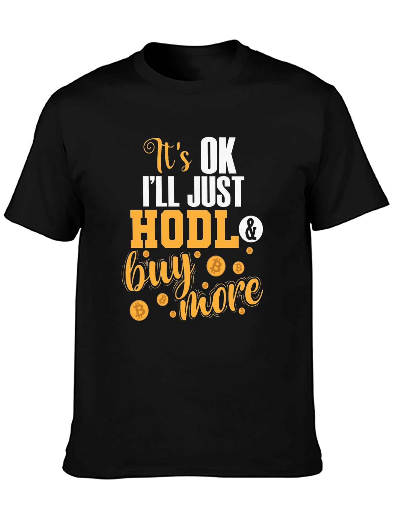 HODL & Buy More Bitcoin T-Shirt