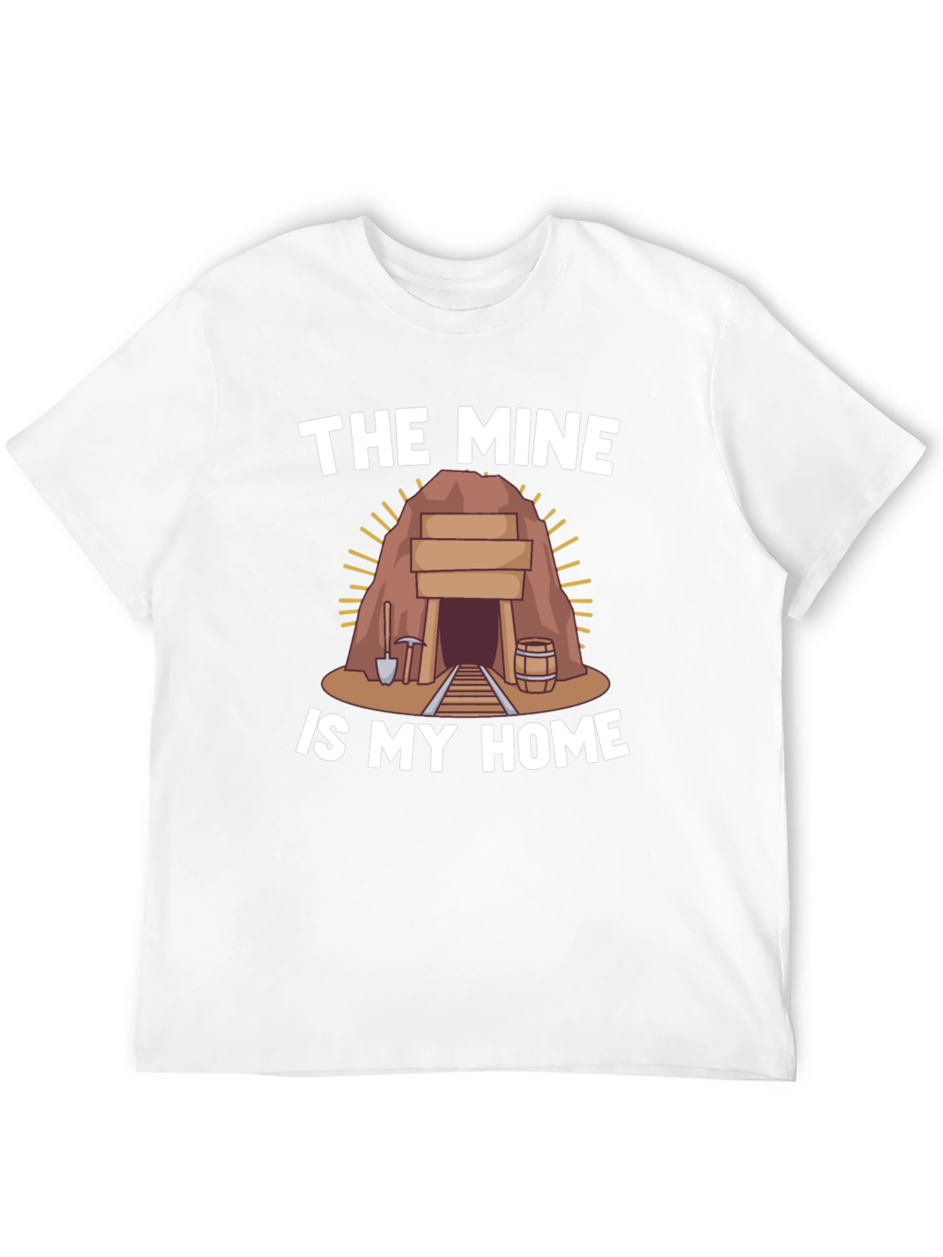 The Mine is My Home T-Shirt Miner Tee