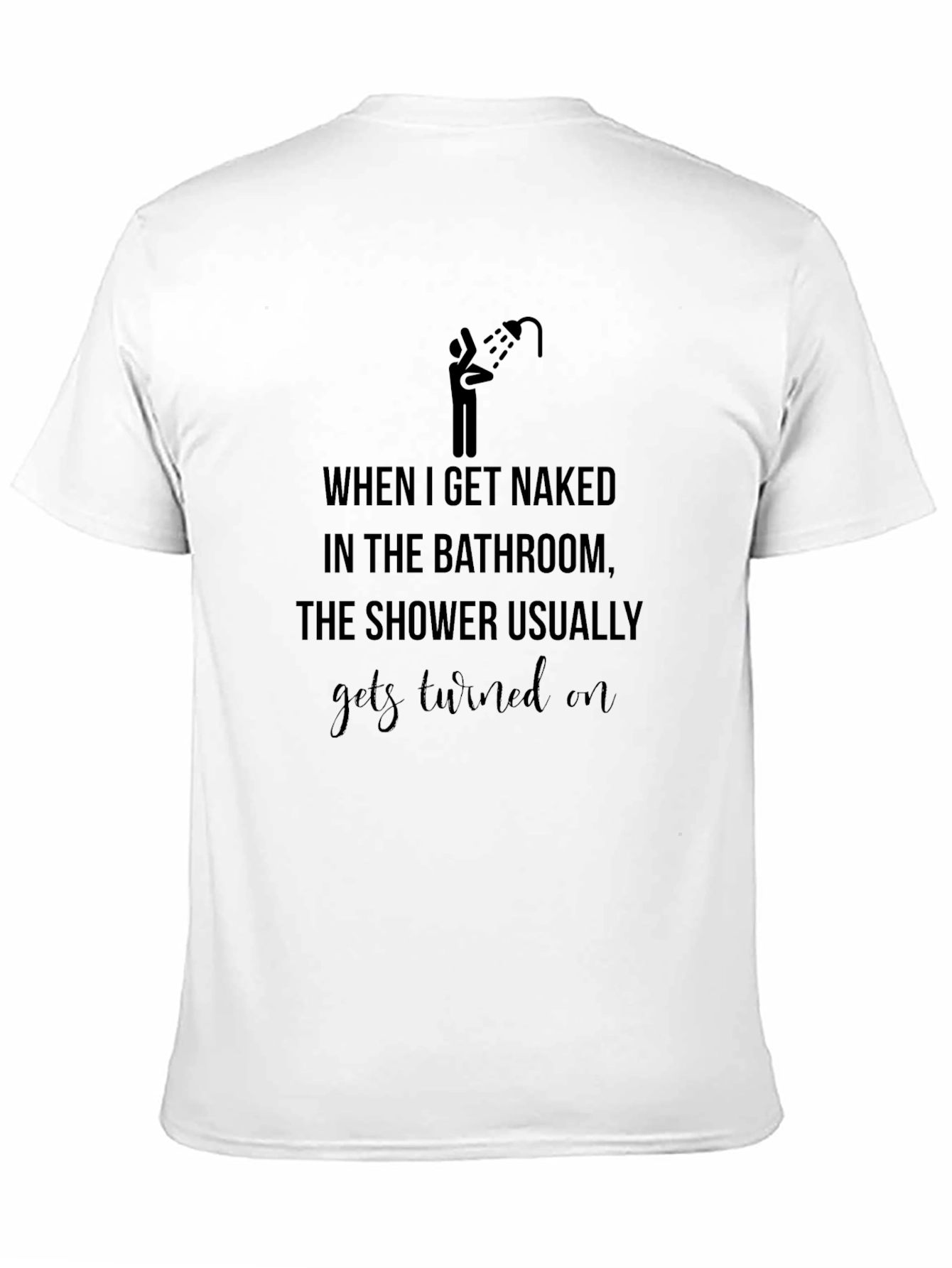 Funny Shower T-Shirt - Naked Bathroom Humor Tee