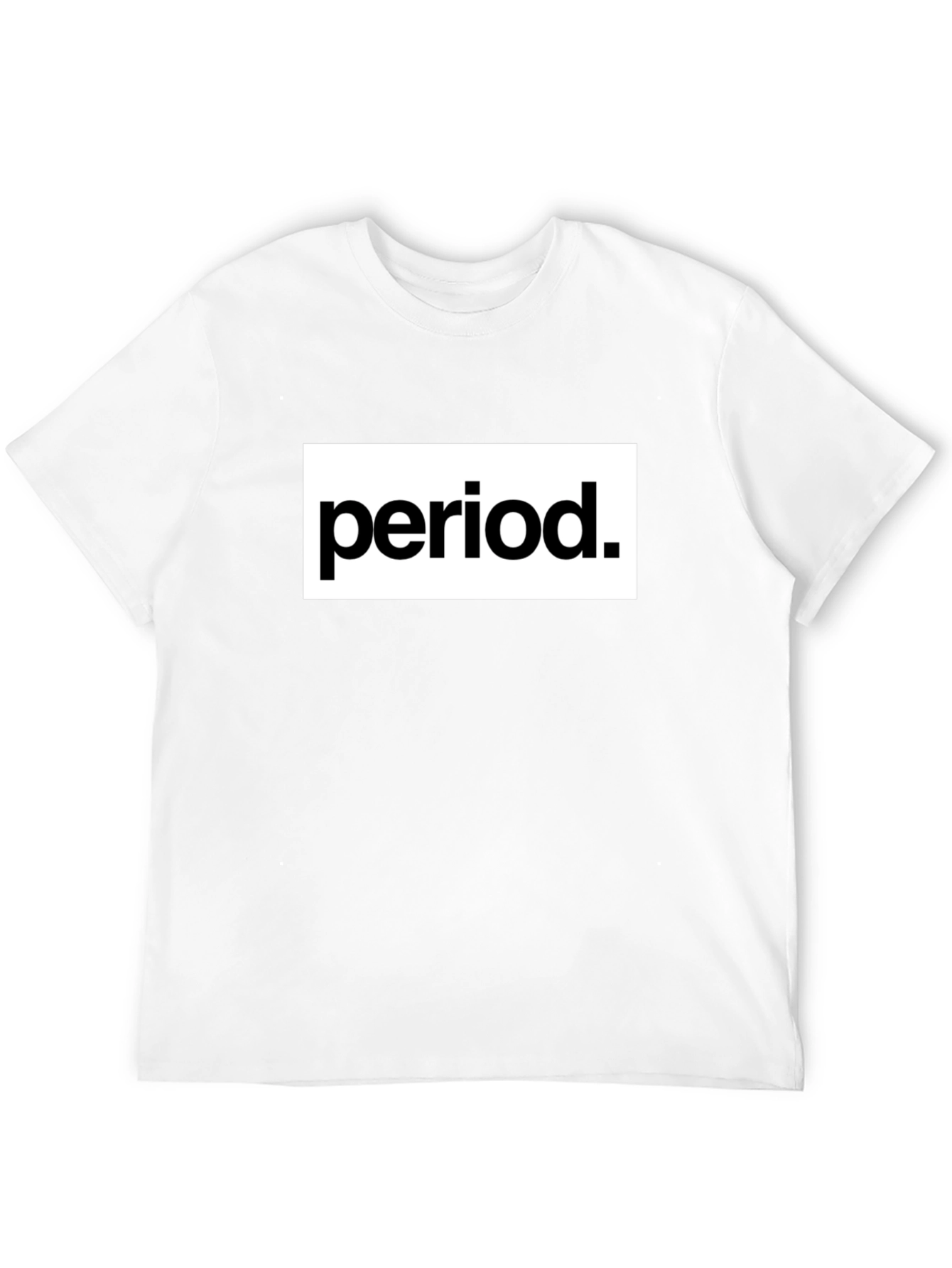 Period T-Shirt - Bold Statement Tee