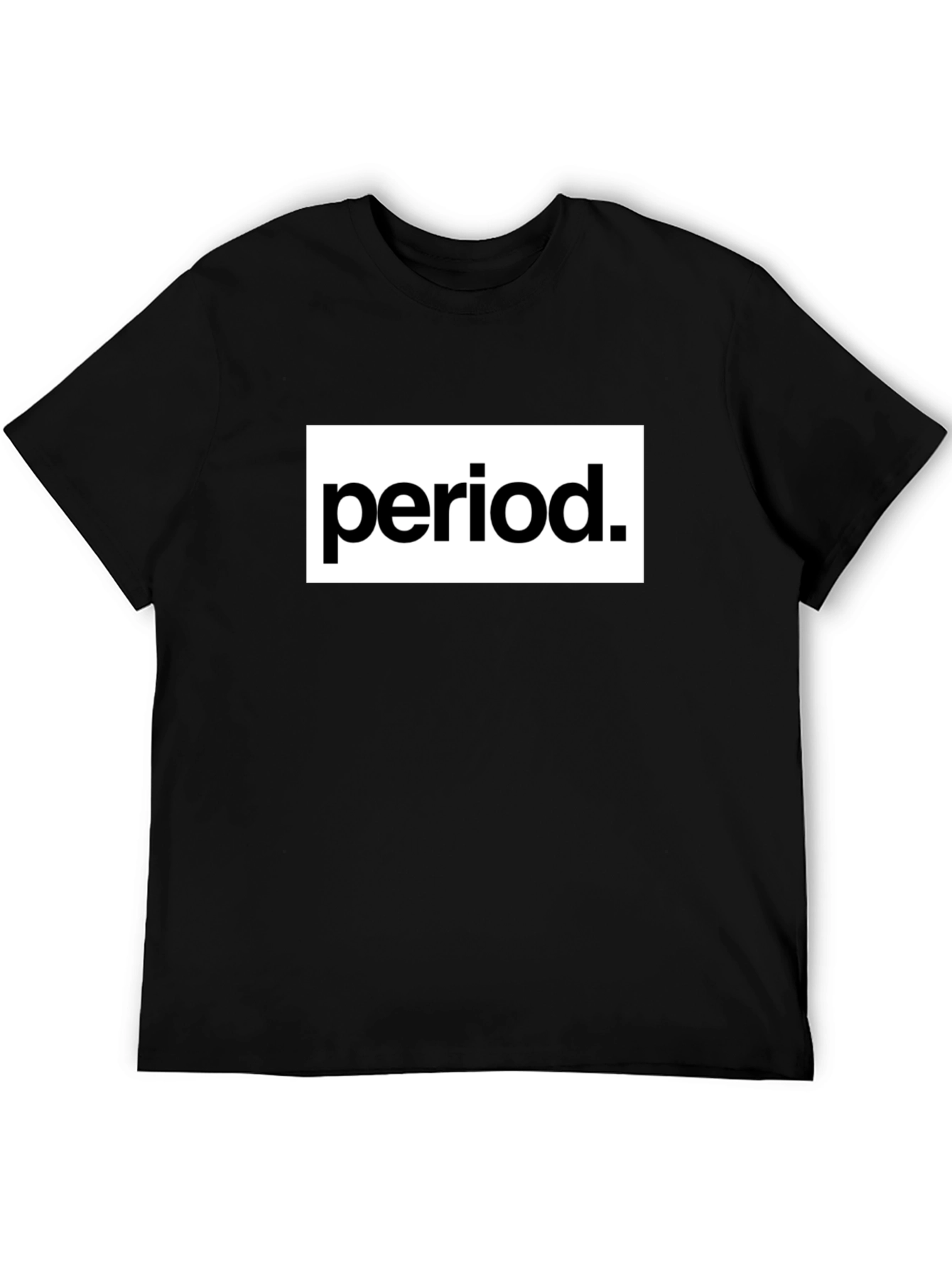 Period T-Shirt - Bold Statement Tee