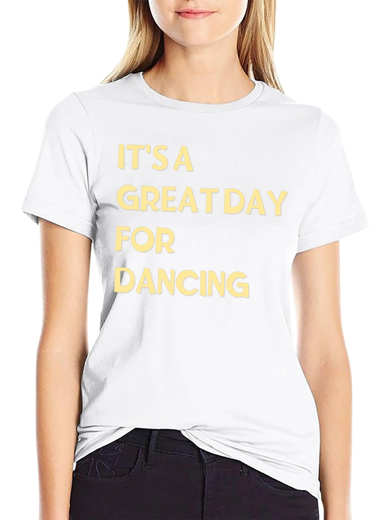 Its A Great Day For Dancing Tee