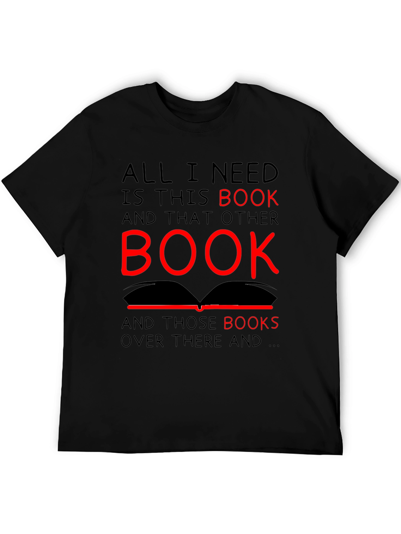 All I Need is This Book T-Shirt