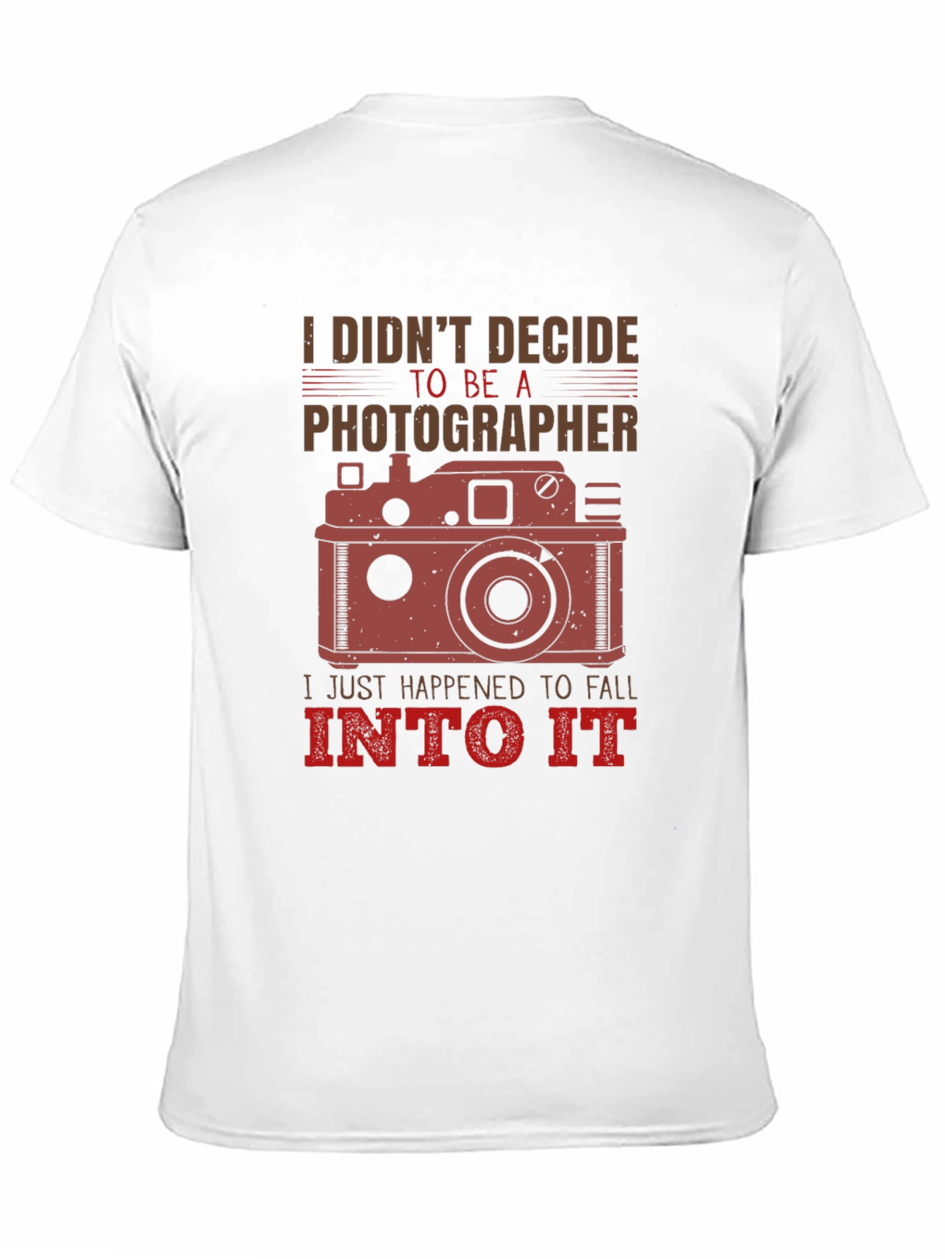 Photographers T-Shirt: I Didnt Decide To Be A Photographer