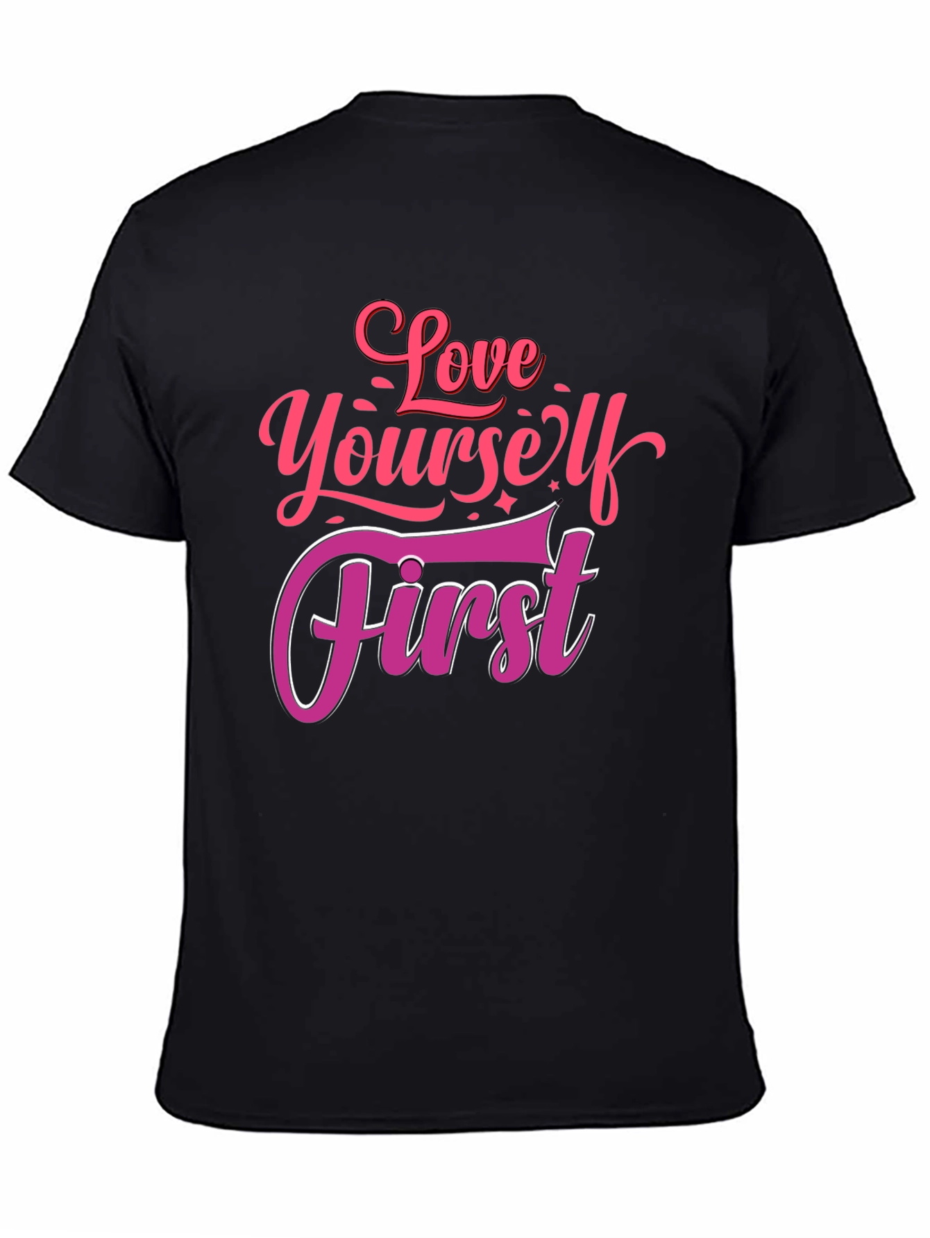 Love Yourself First Graphic Tee - Black Cotton Shirt