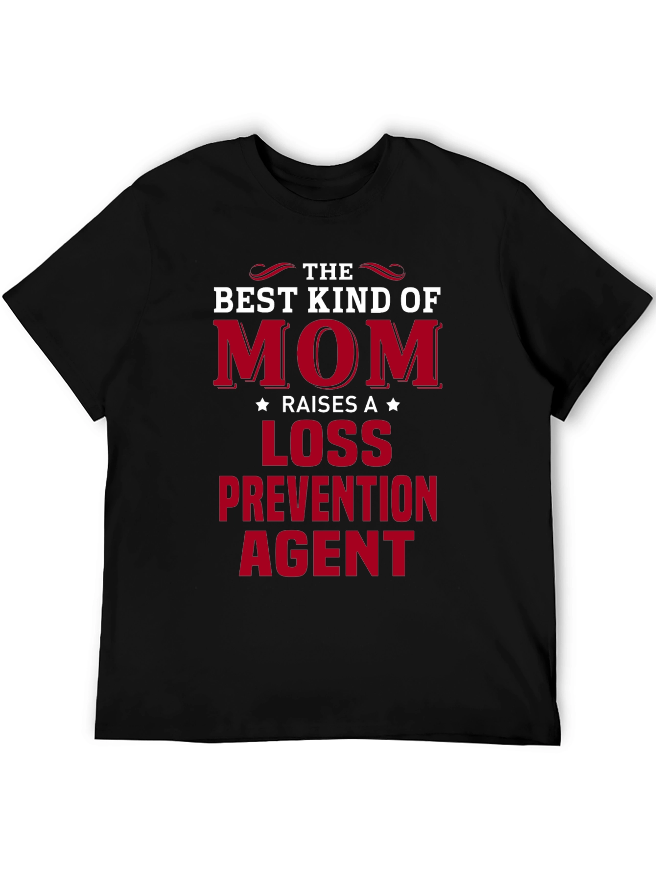 Best Kind of Mom Loss Prevention Agent T-Shirt