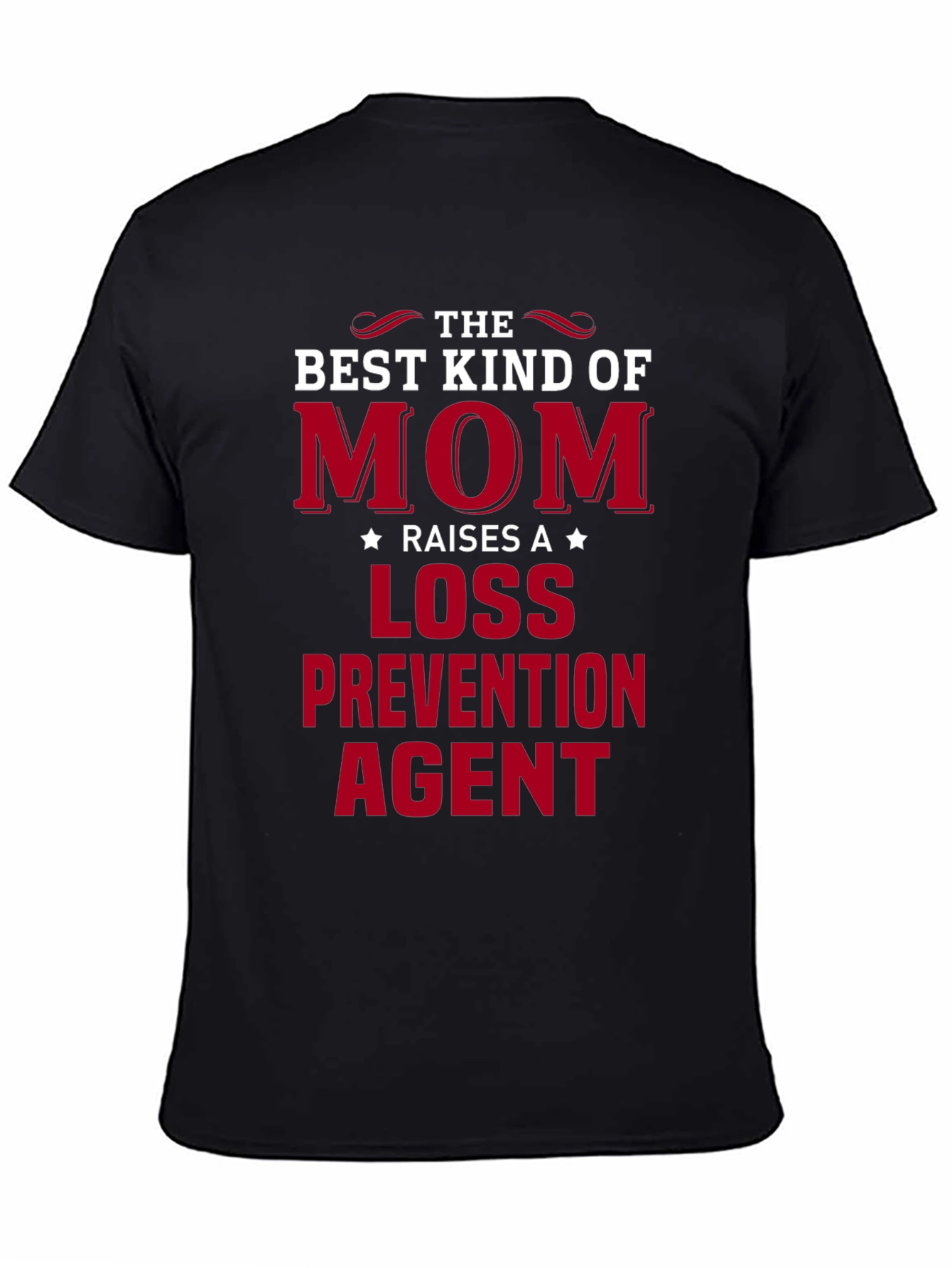 Best Kind of Mom Loss Prevention Agent T-Shirt
