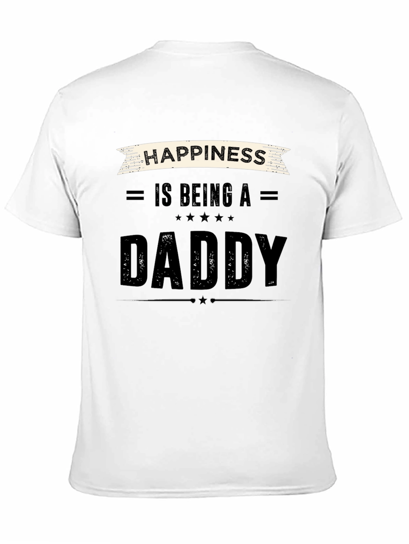 Happiness is Being a Daddy Black T-Shirt