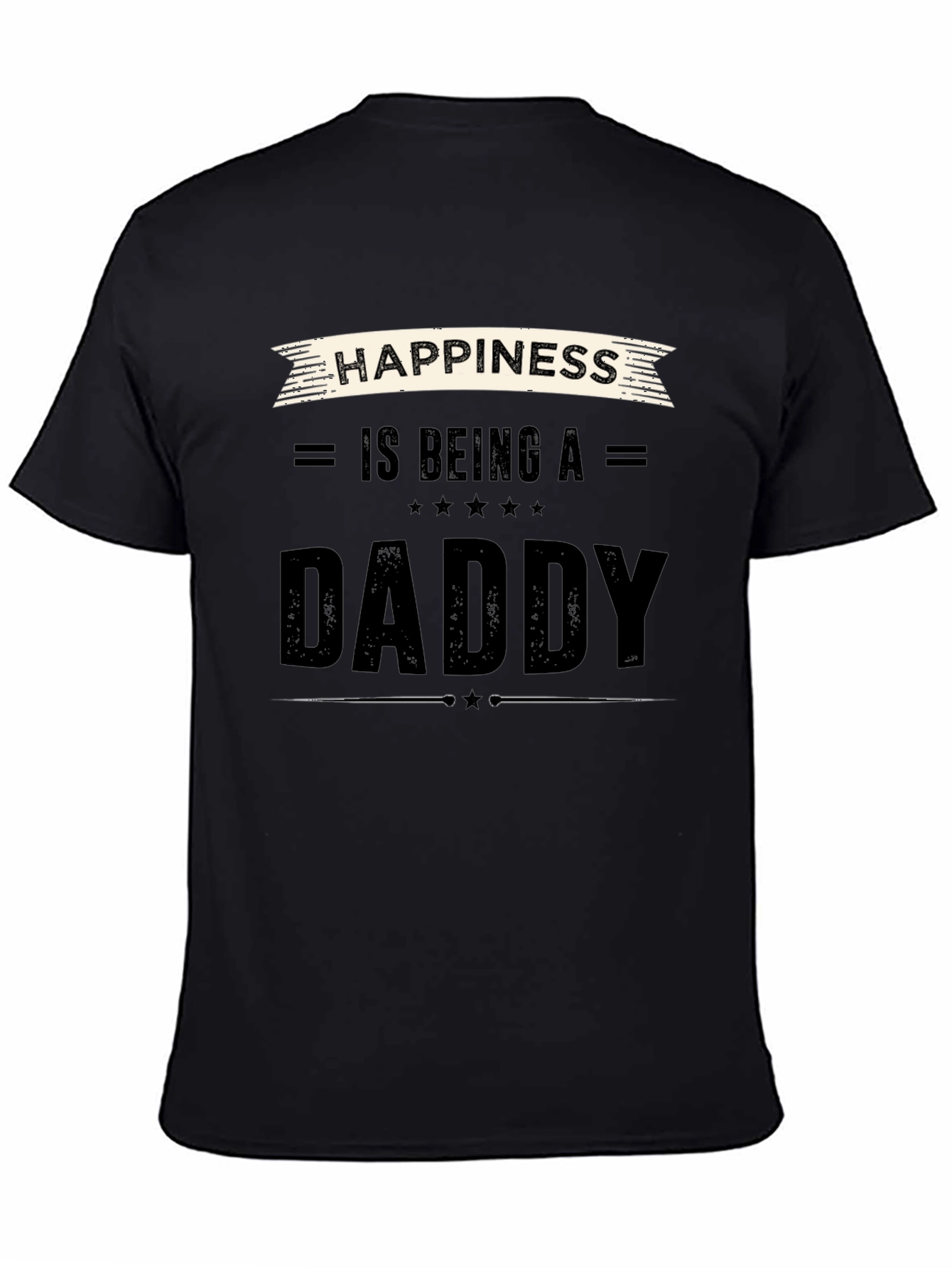 Happiness is Being a Daddy Black T-Shirt