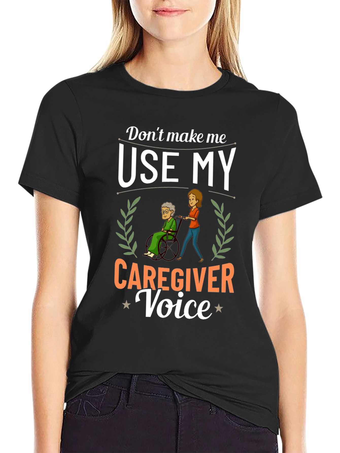 Caregiver Voice T-Shirt - Funny Caregiver Gift