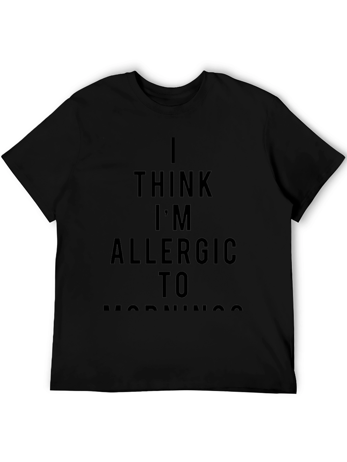 I Think Im Allergic to Mornings Graphic Tee