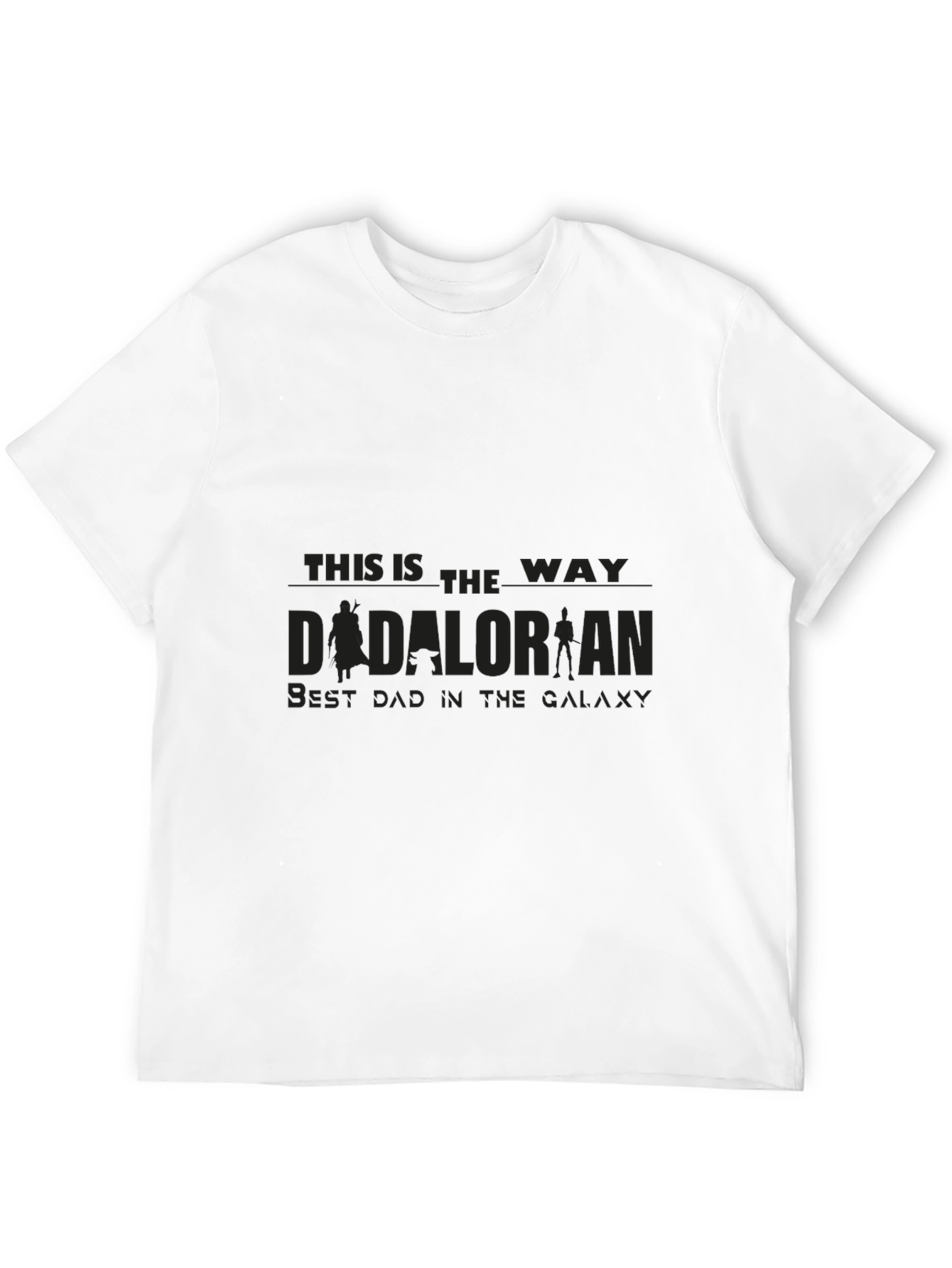 Dadalorian T-Shirt - Best Dad in the Galaxy
