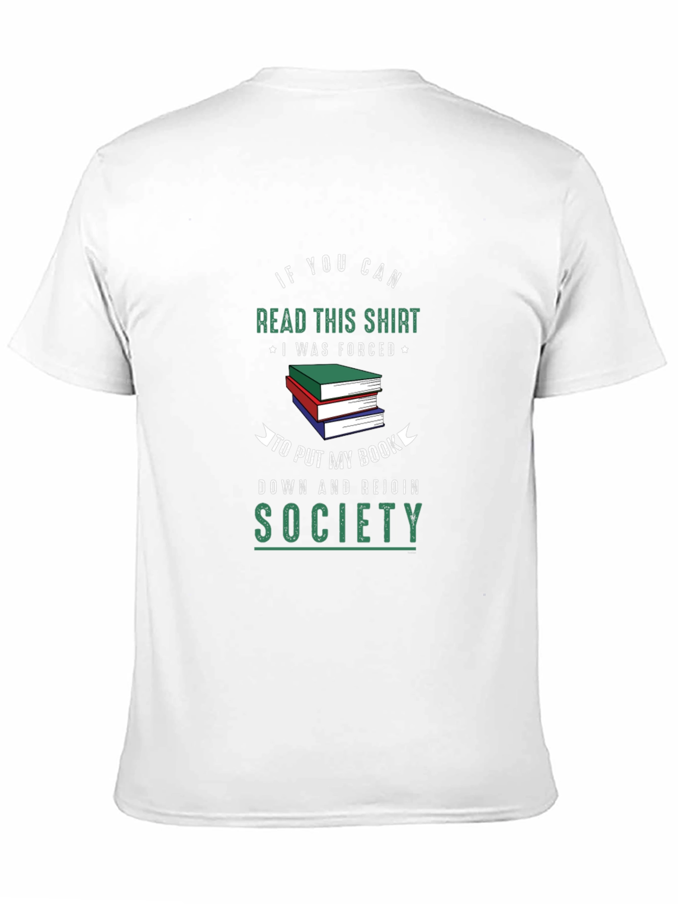 Funny Book Lover T-Shirt: Read This Shirt Rejoin Society