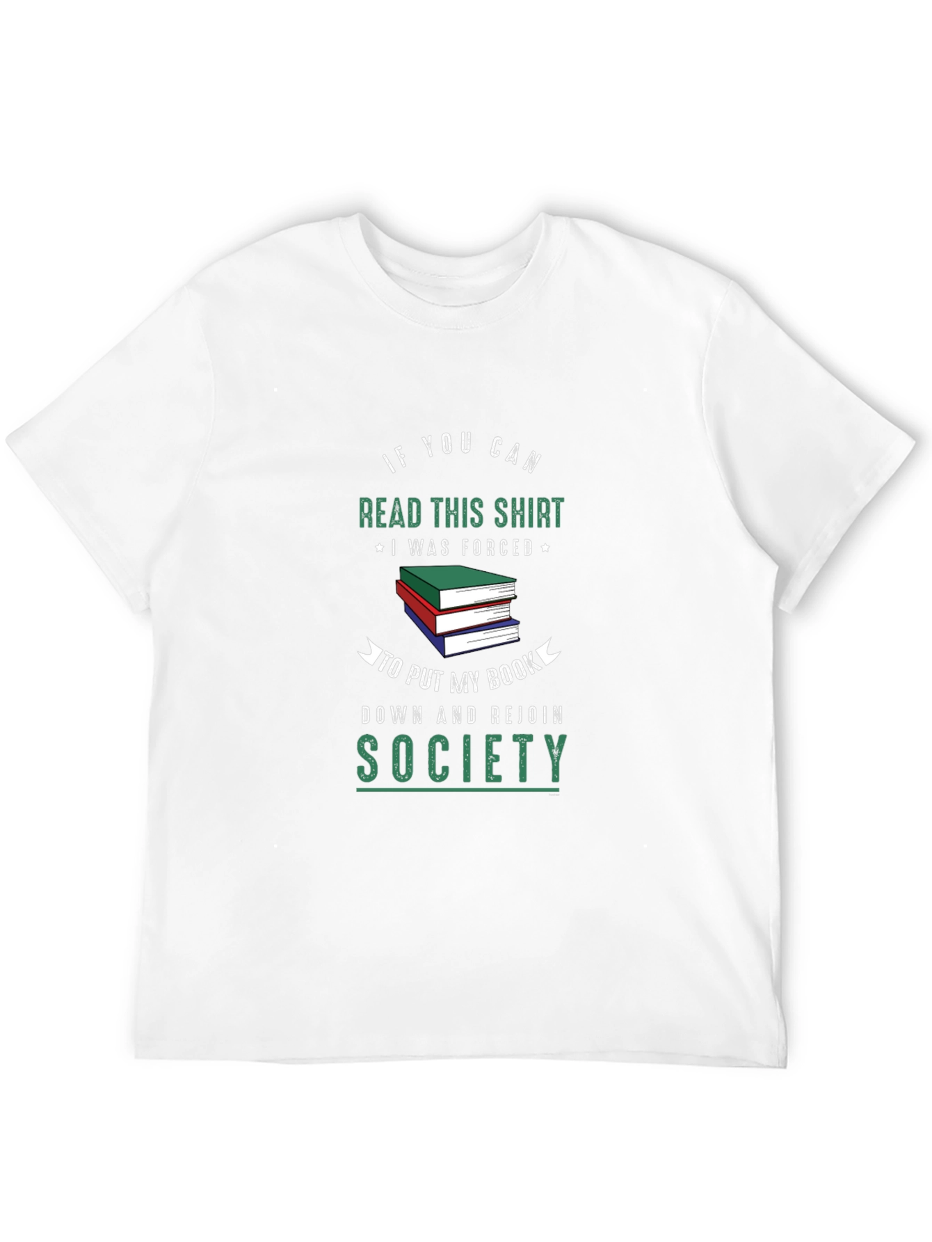 Funny Book Lover T-Shirt: Read This Shirt Rejoin Society