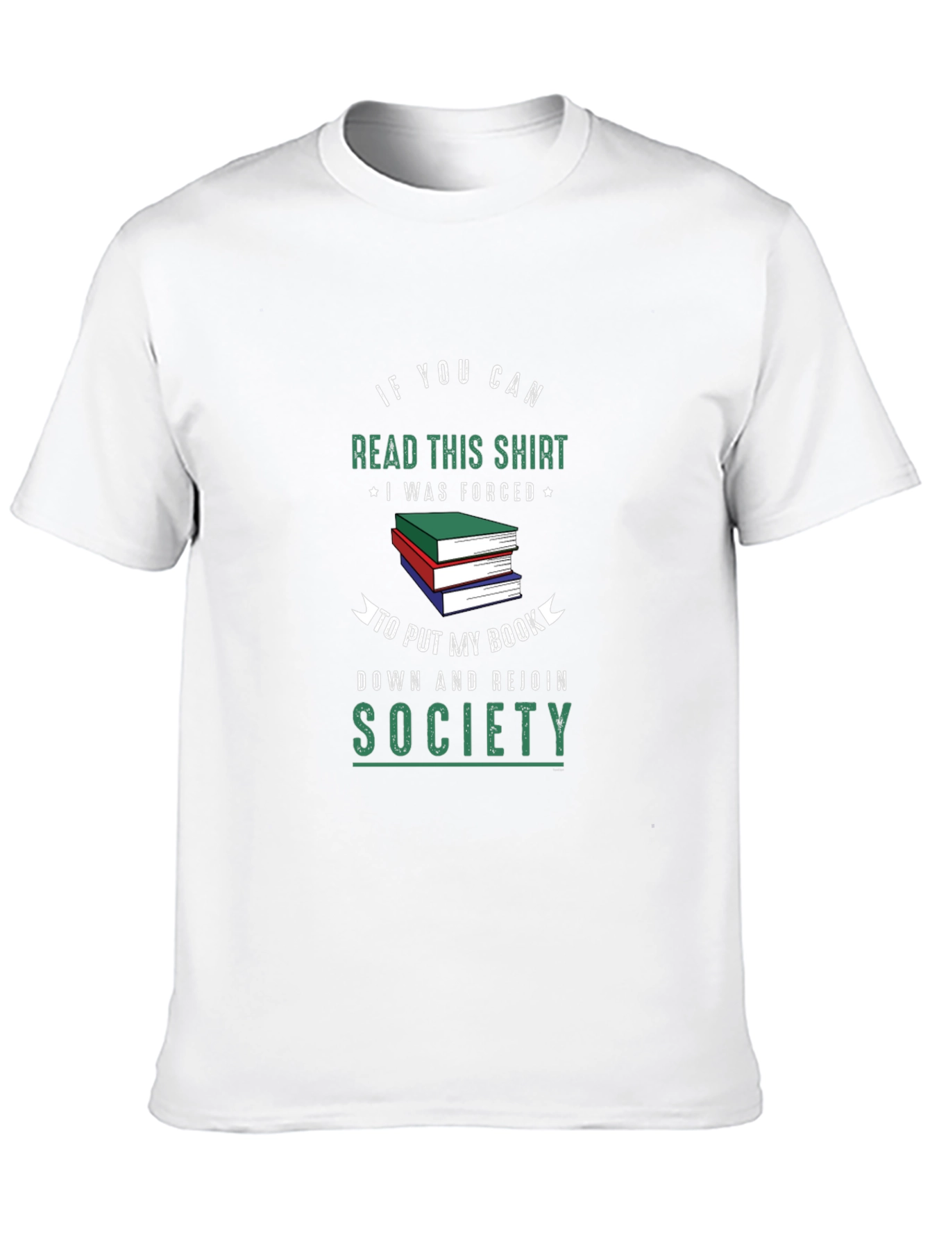 Funny Book Lover T-Shirt: Read This Shirt Rejoin Society