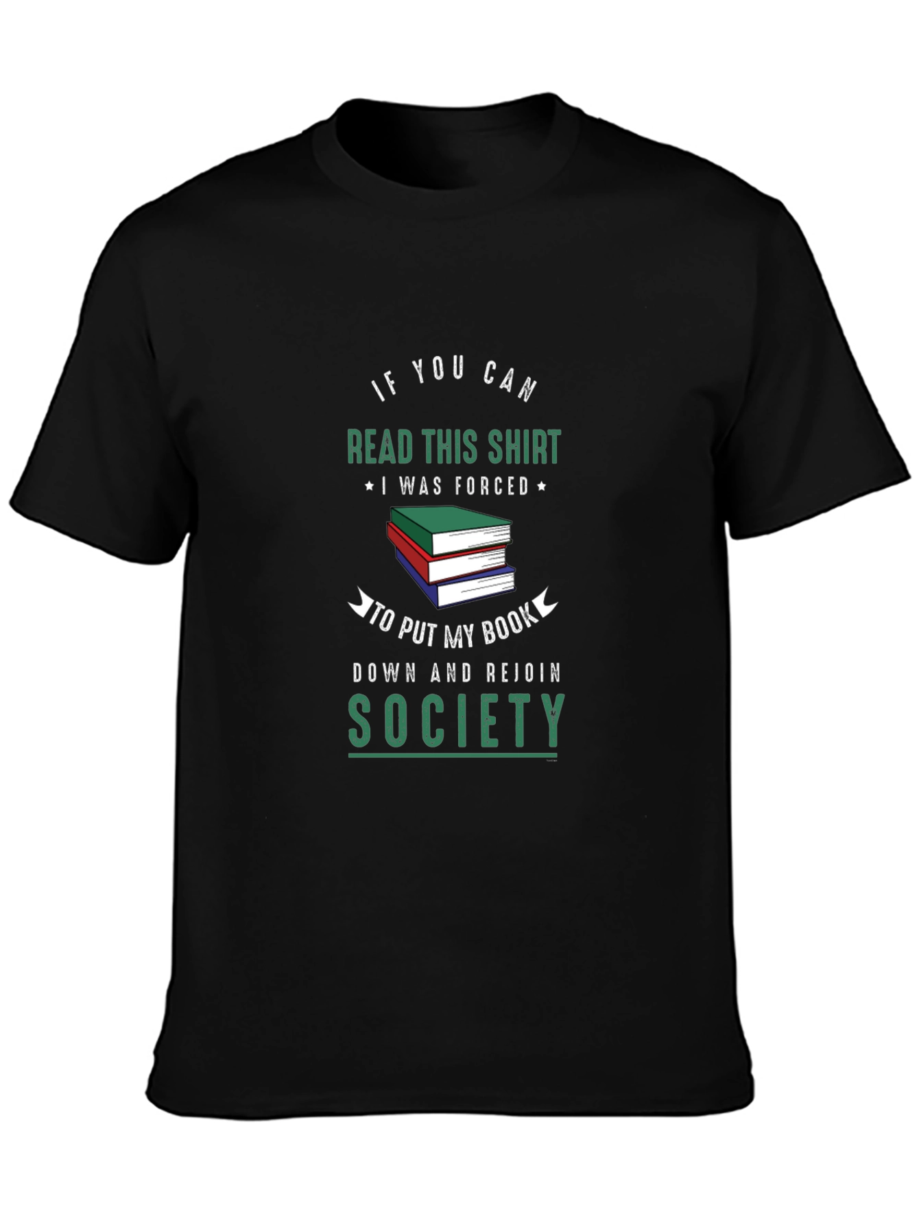 Funny Book Lover T-Shirt: Read This Shirt Rejoin Society