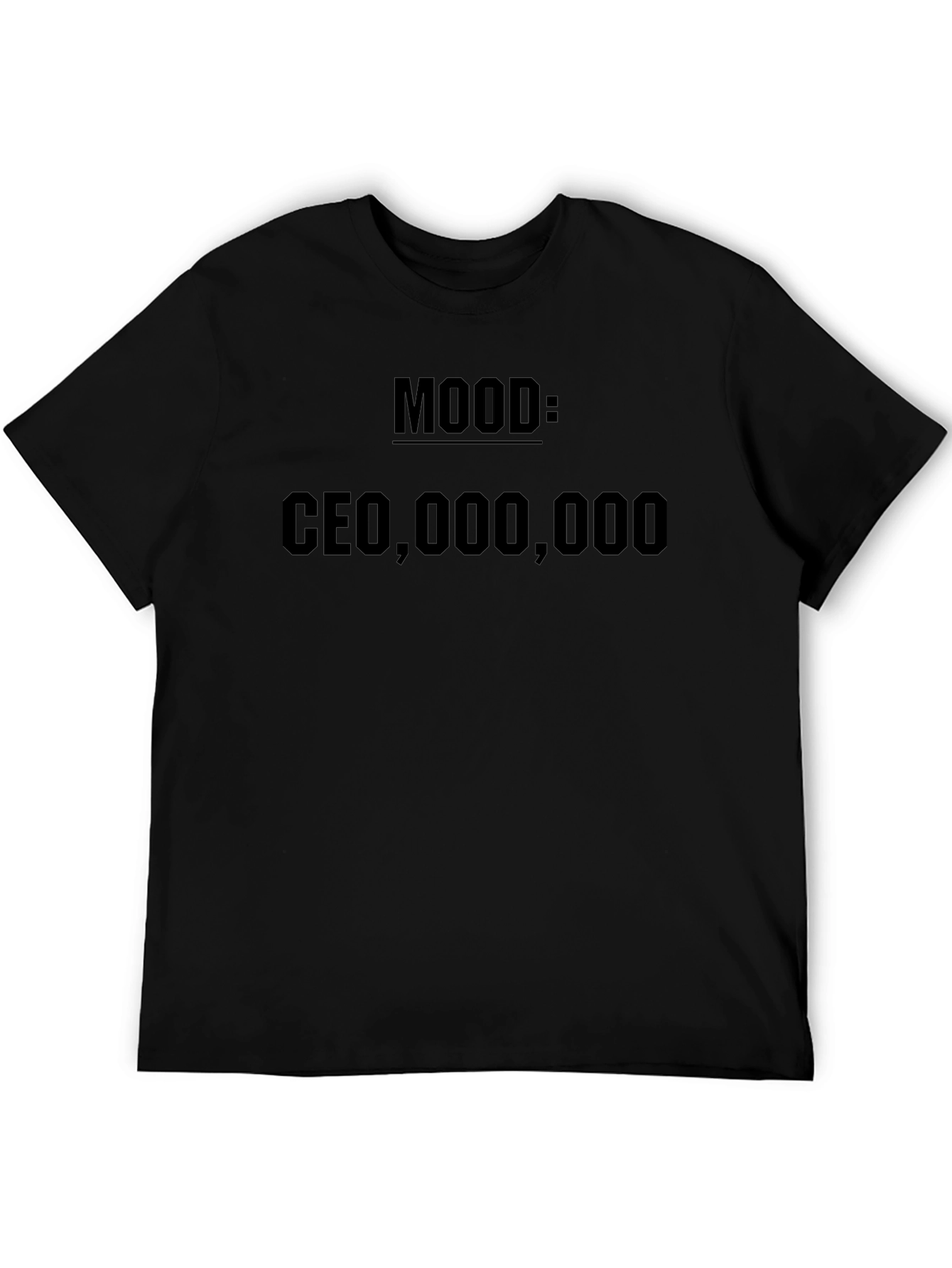 Mood CEO Millionaire T-Shirt
