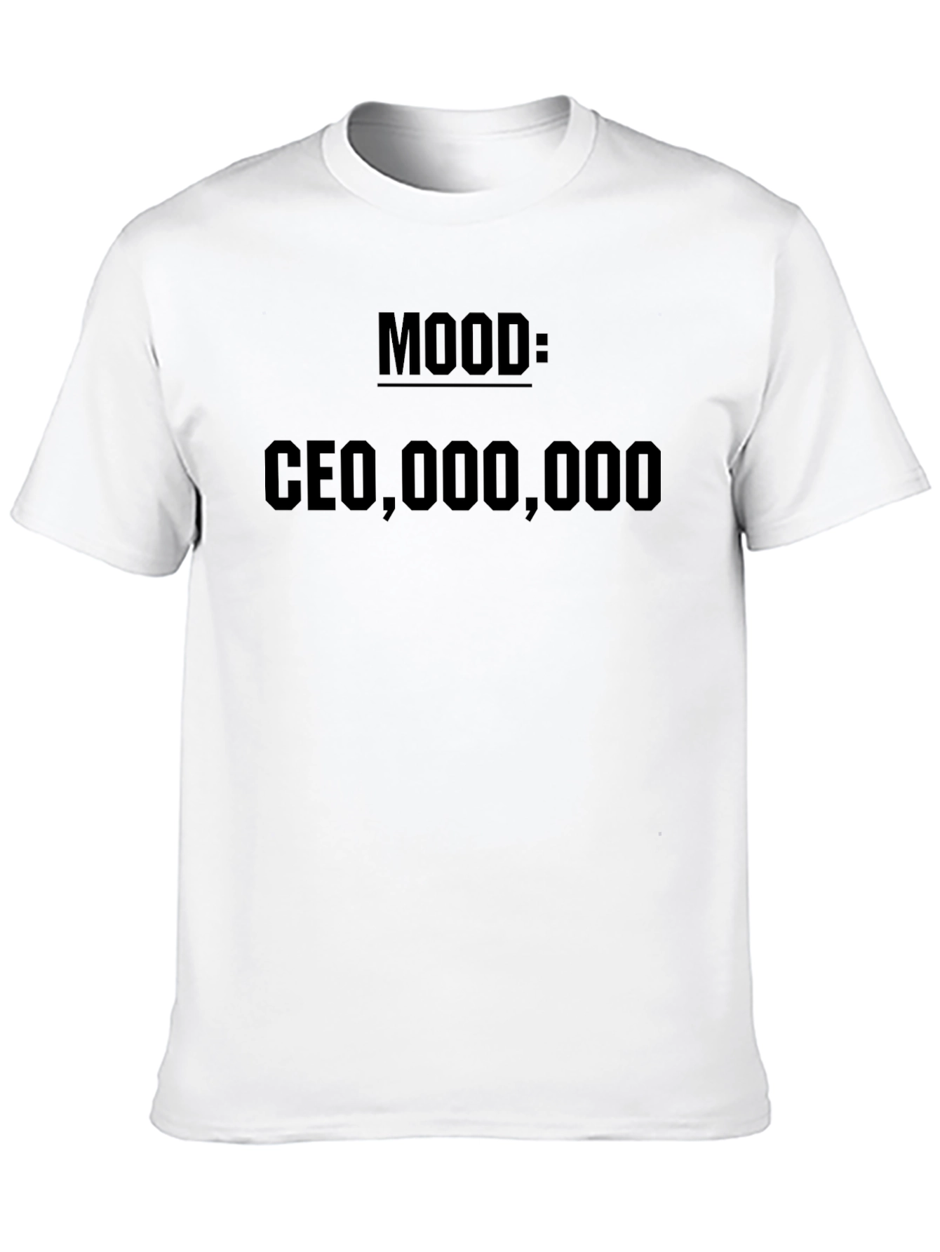 Mood CEO Millionaire T-Shirt