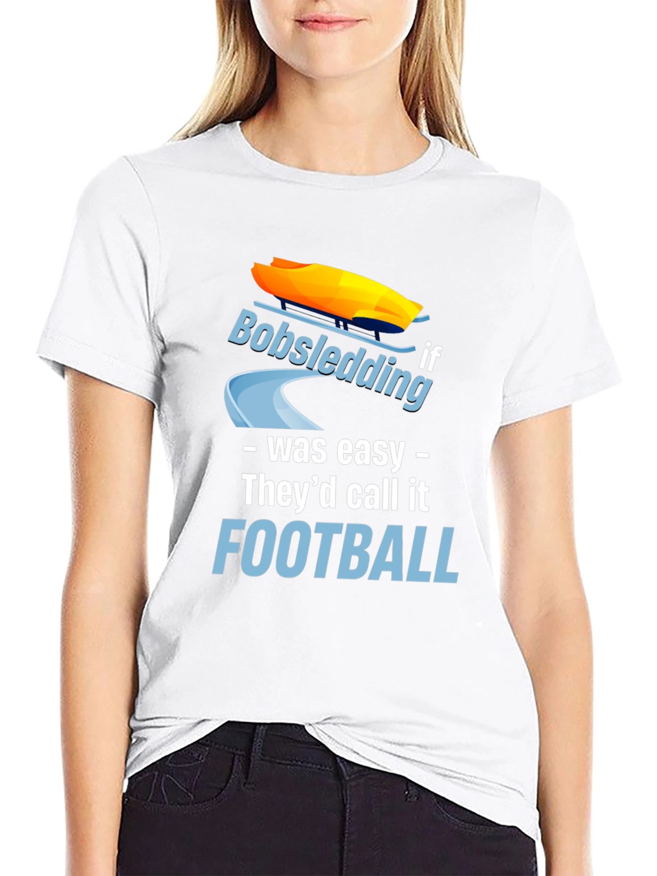 Funny Bobsledding if it Was Easy T-Shirt