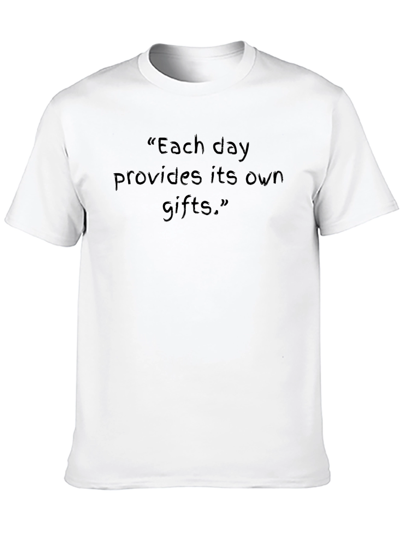 Inspirational Quote T-Shirt - Each Day Provides Gifts