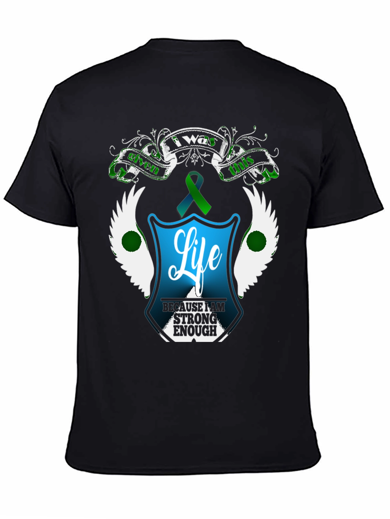I Was Given This Life T-Shirt