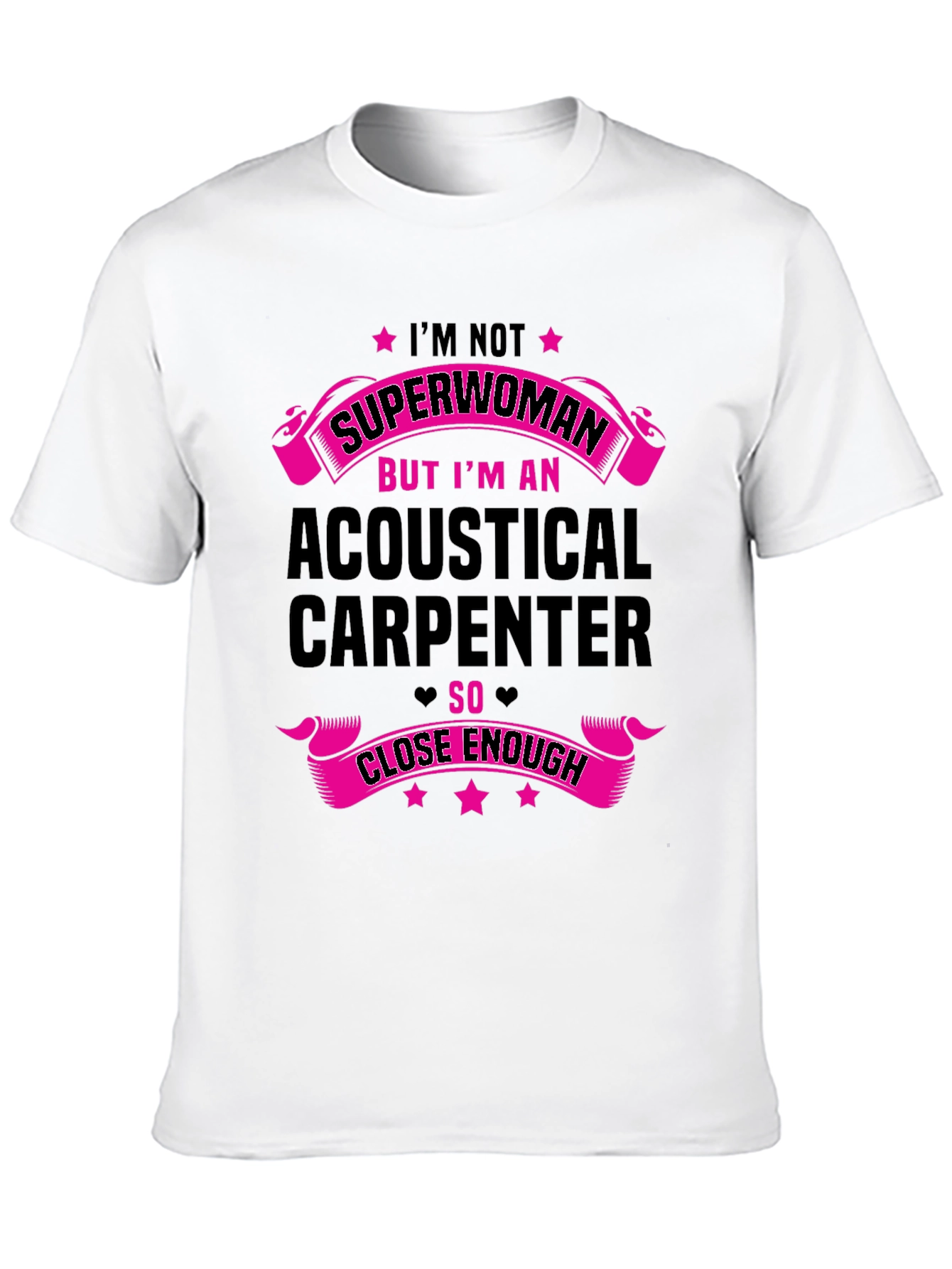 Acoustical Carpenter T-Shirt - Superwoman Funny Tee
