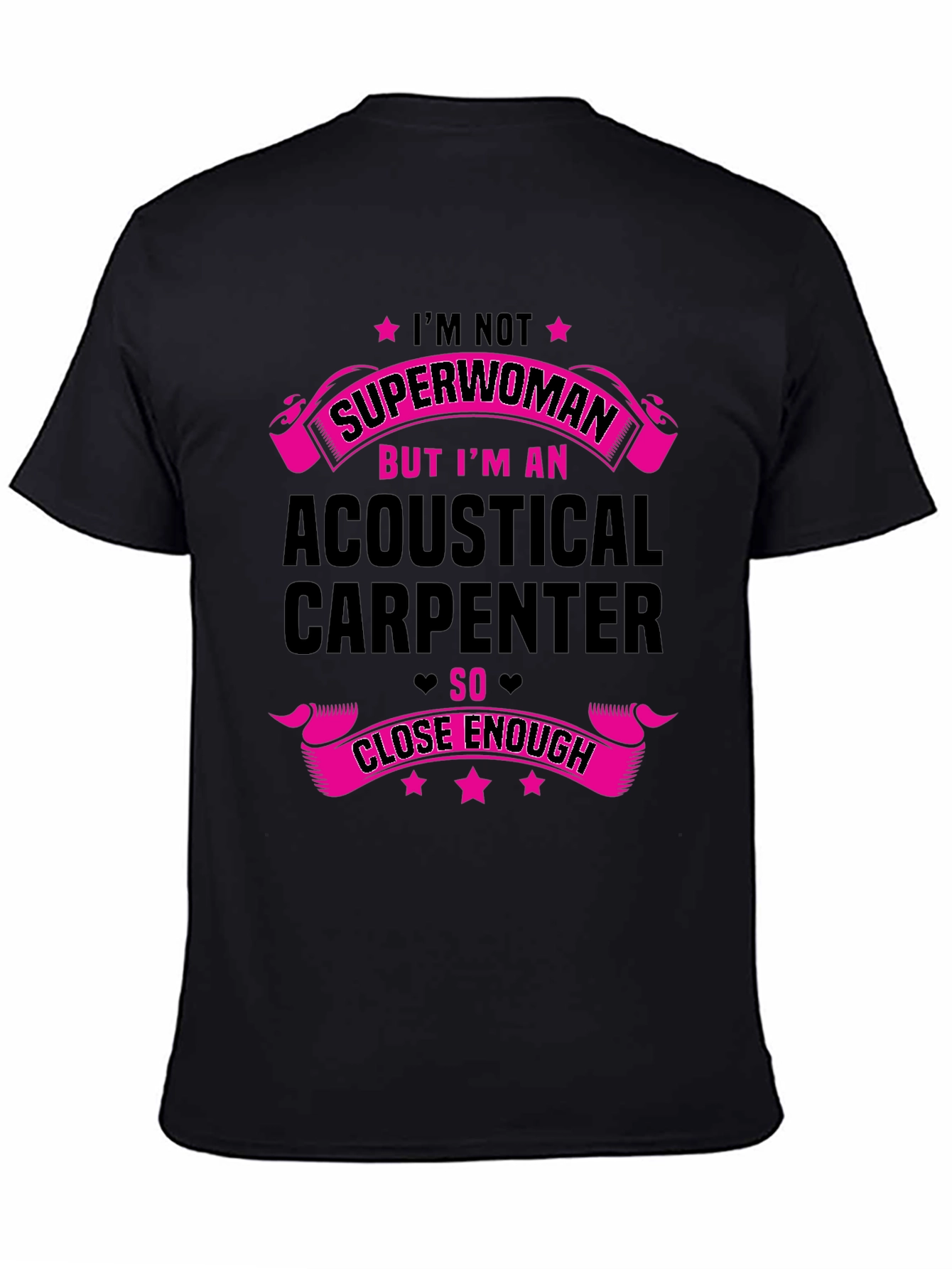 Acoustical Carpenter T-Shirt - Superwoman Funny Tee
